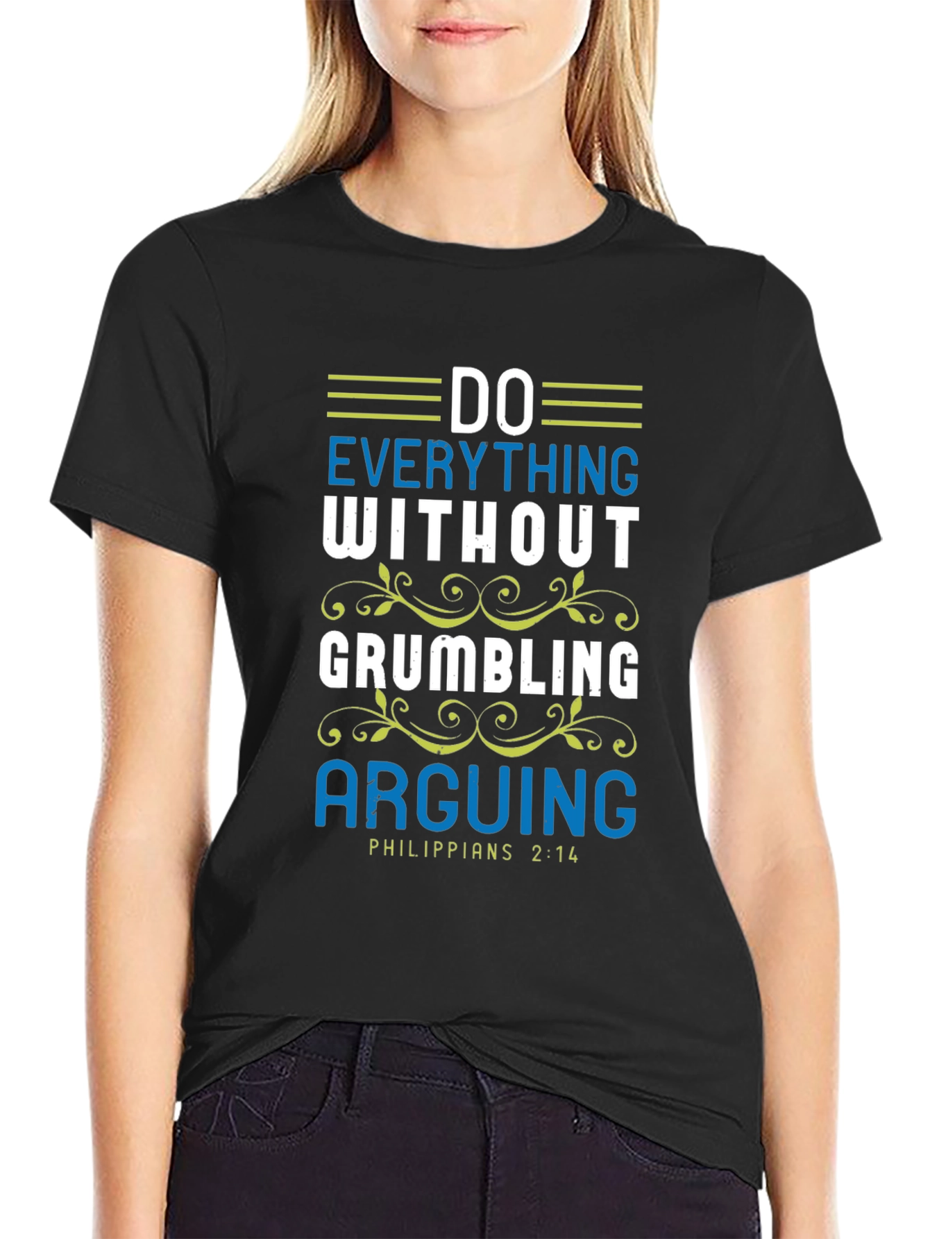 Do Everything Without Grumbling T-Shirt