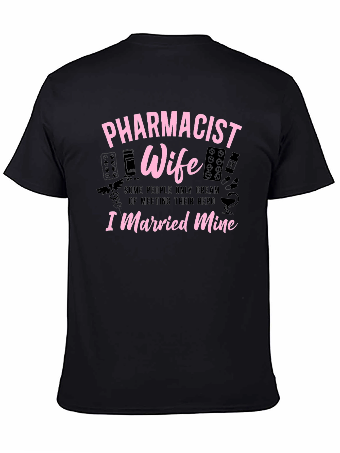 Pharmacist Wife Graphic T-Shirt