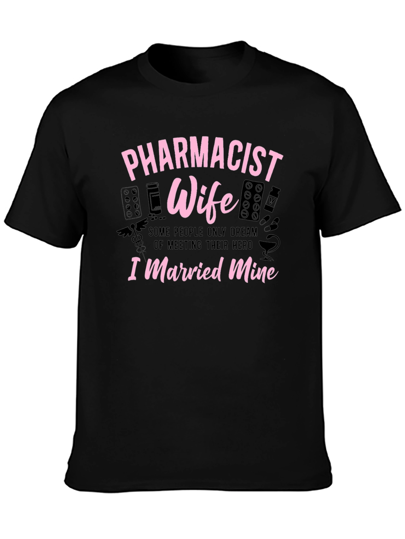 Pharmacist Wife Graphic T-Shirt
