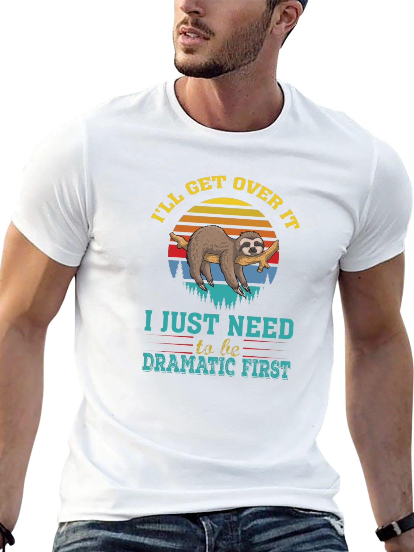 Dramatic Sloth T-Shirt - Ill Get Over It