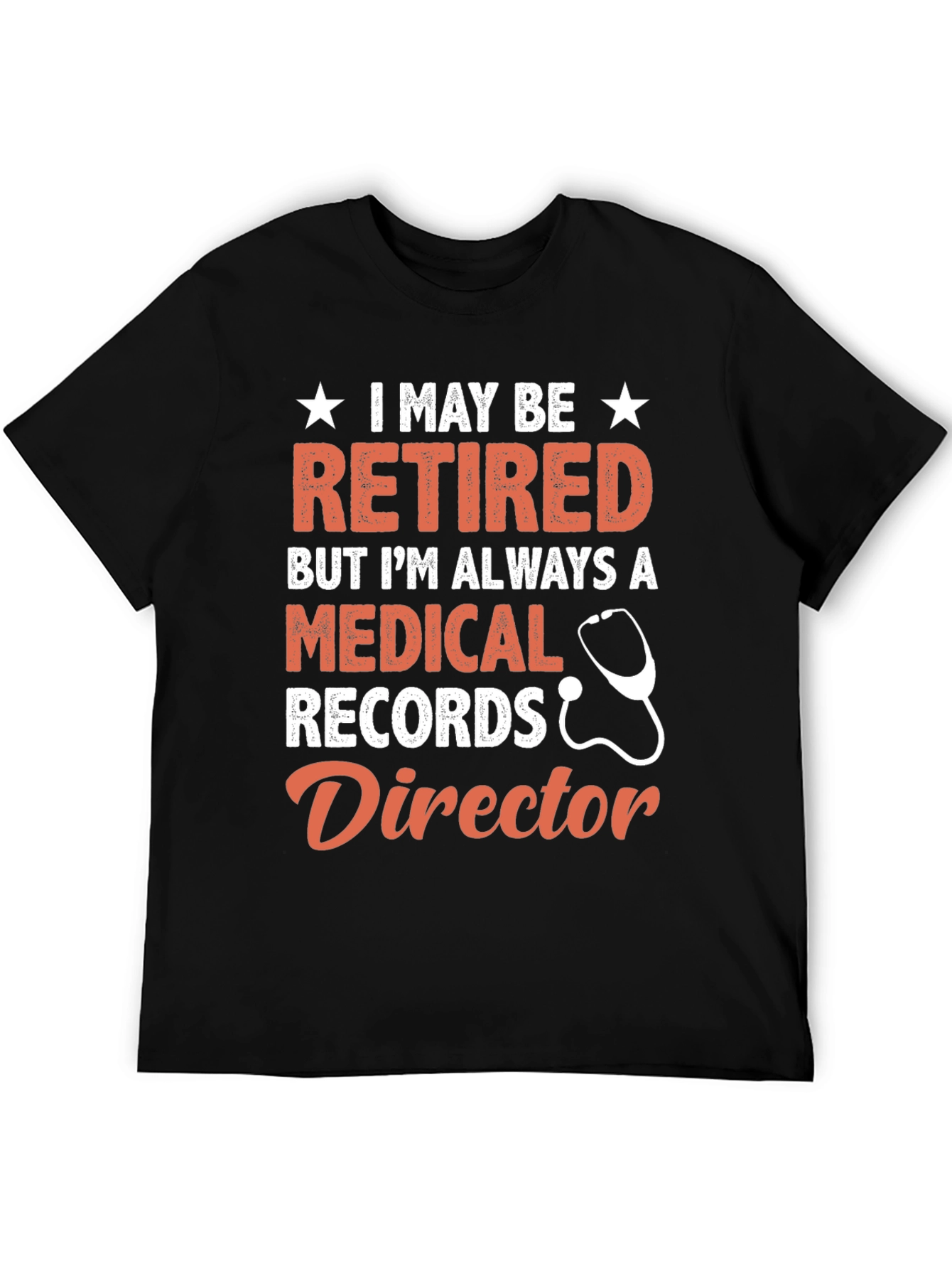 Retired Medical Records Director T-Shirt