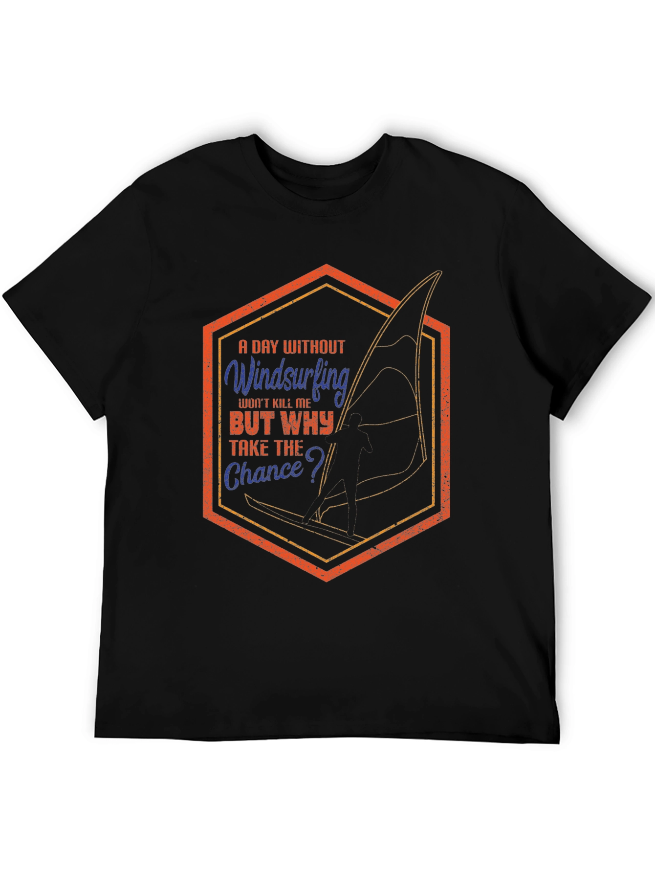 Windsurfing T-Shirt - A Day Without Windsurfing