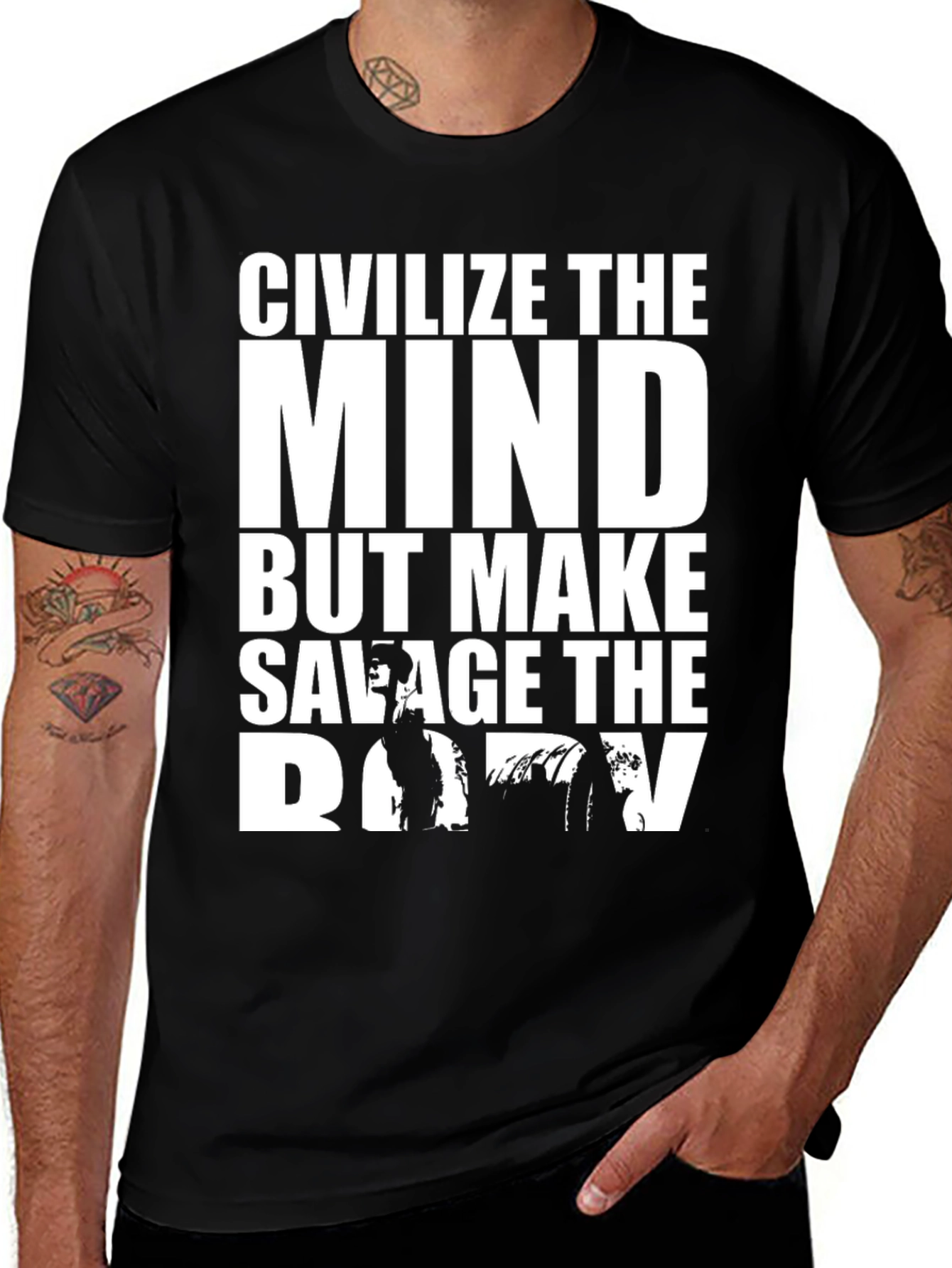 Civilize The Mind Savage Body Graphic T-Shirt