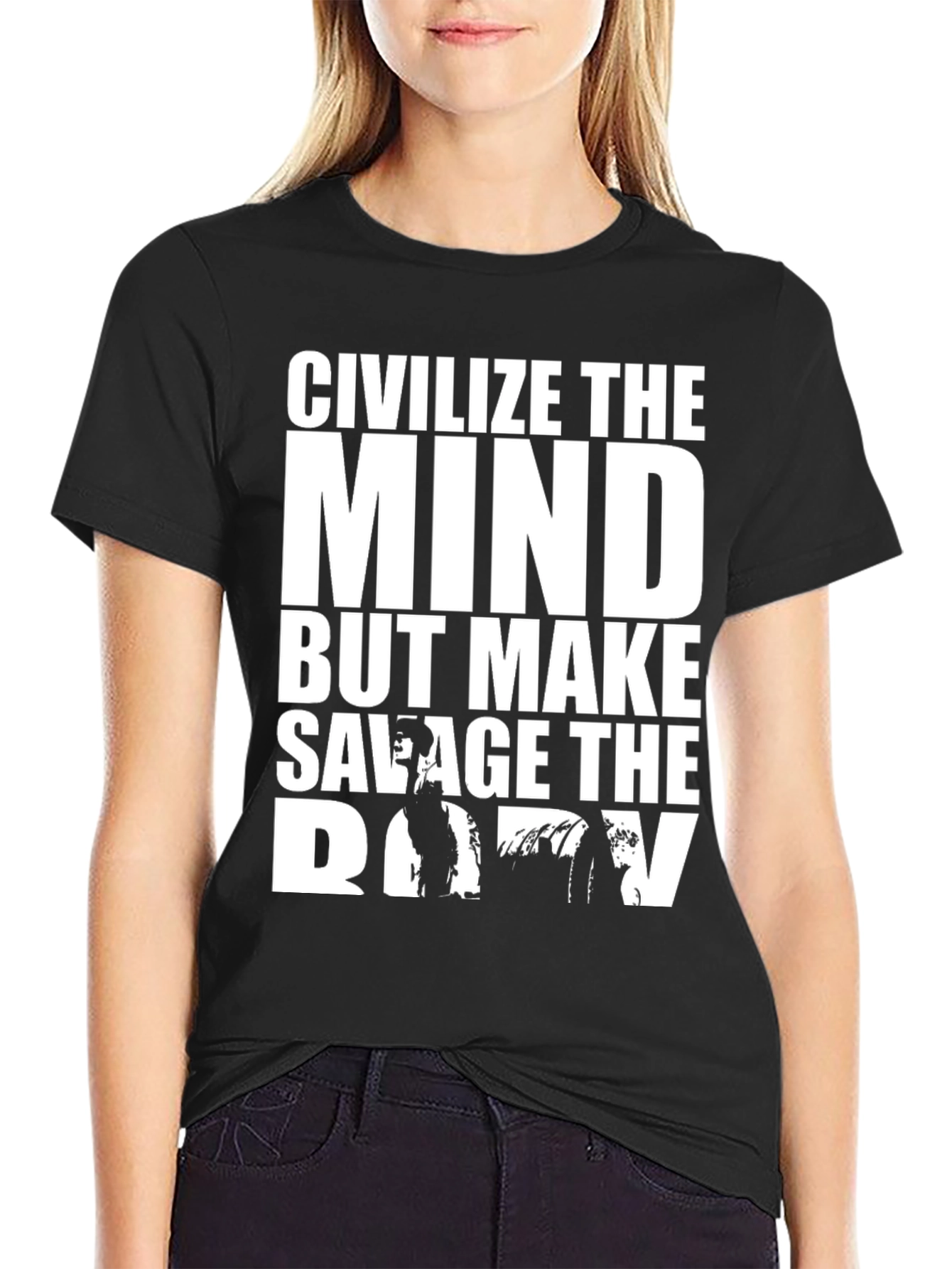 Civilize The Mind Savage Body Graphic T-Shirt