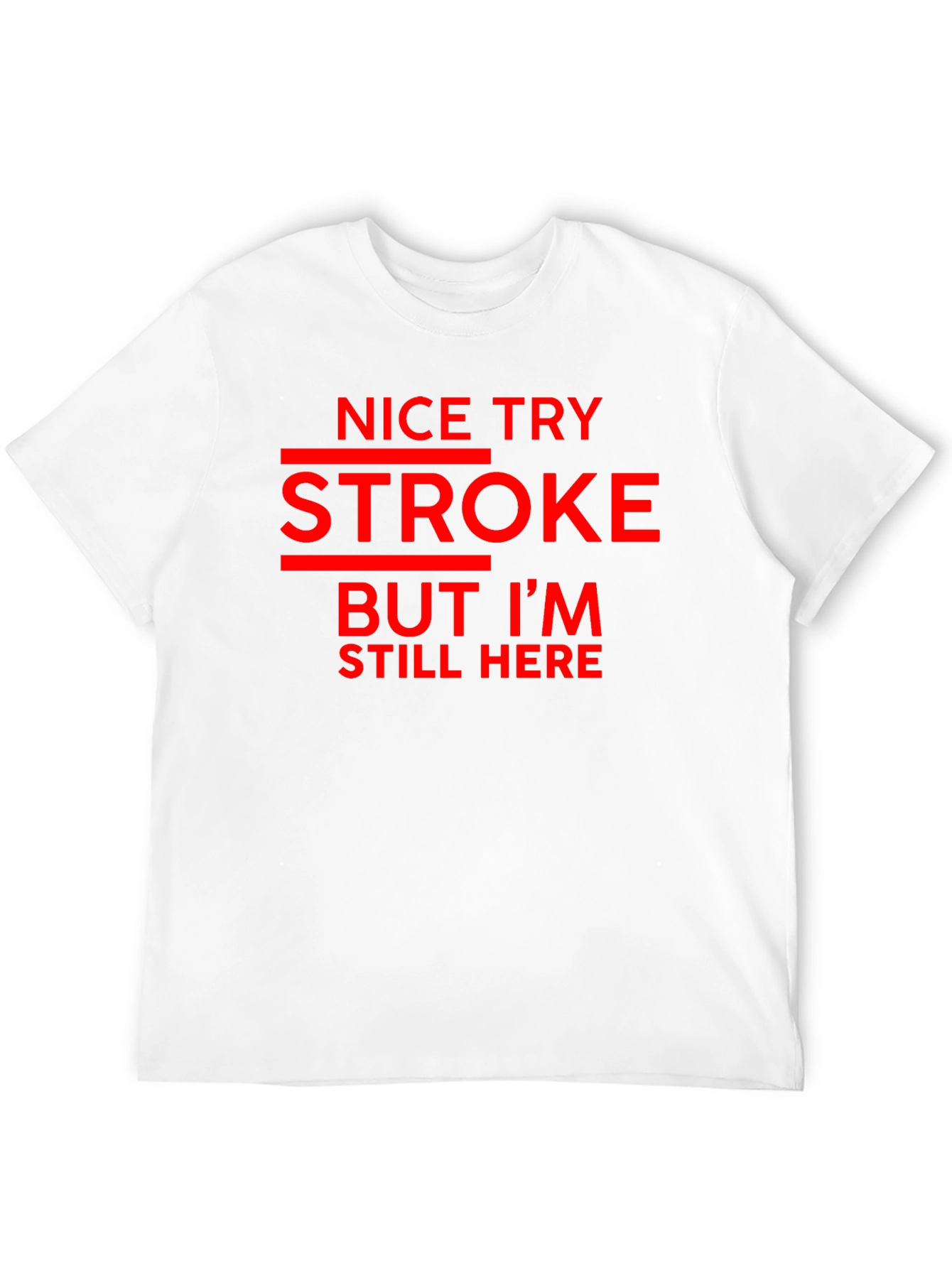 Funny Stroke Survivor Graphic Tee