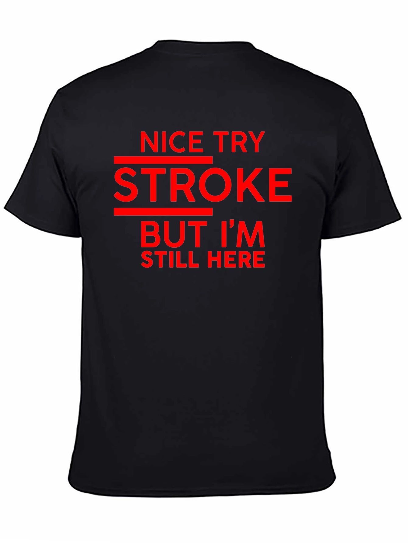 Funny Stroke Survivor Graphic Tee