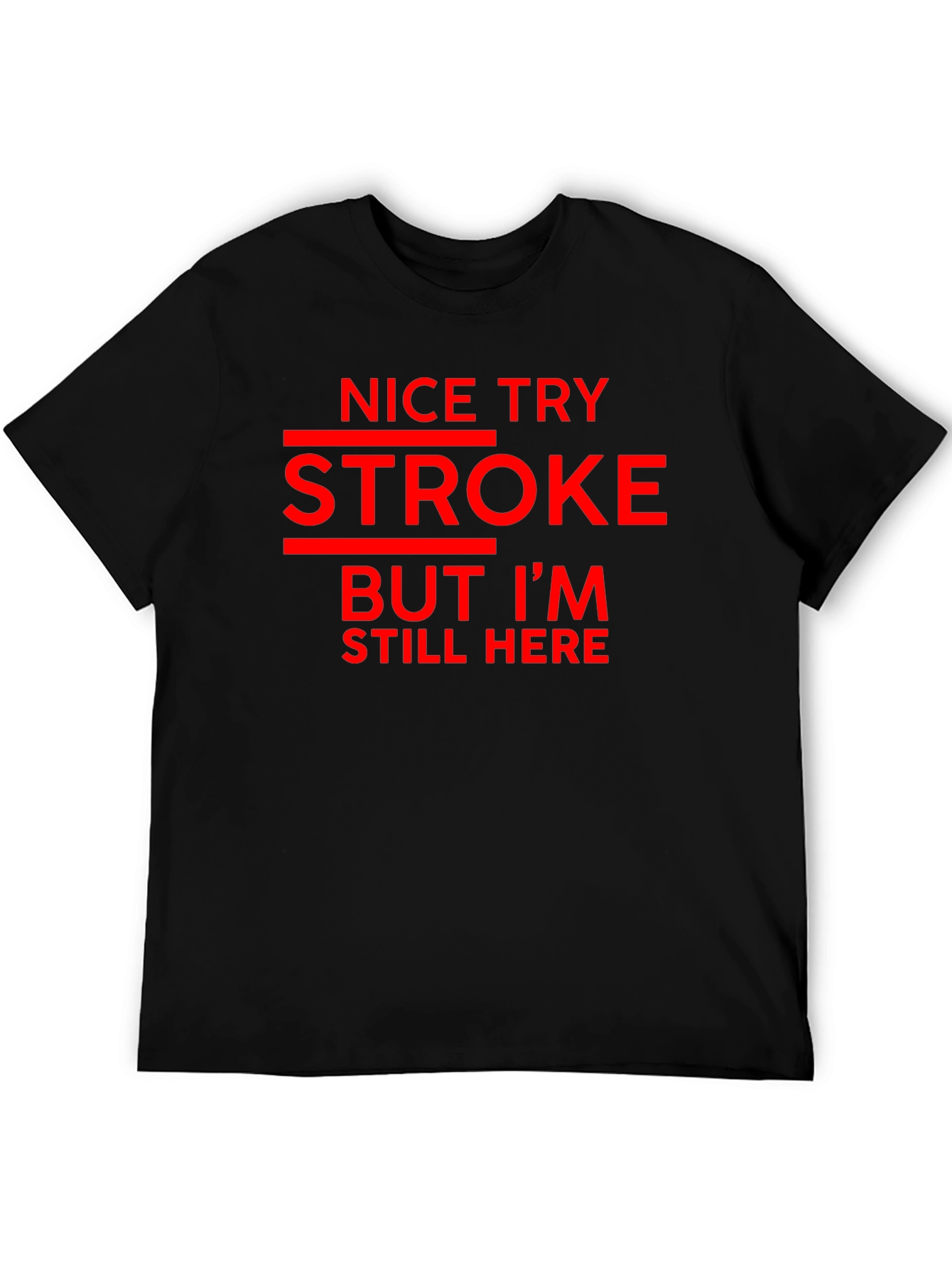Funny Stroke Survivor Graphic Tee