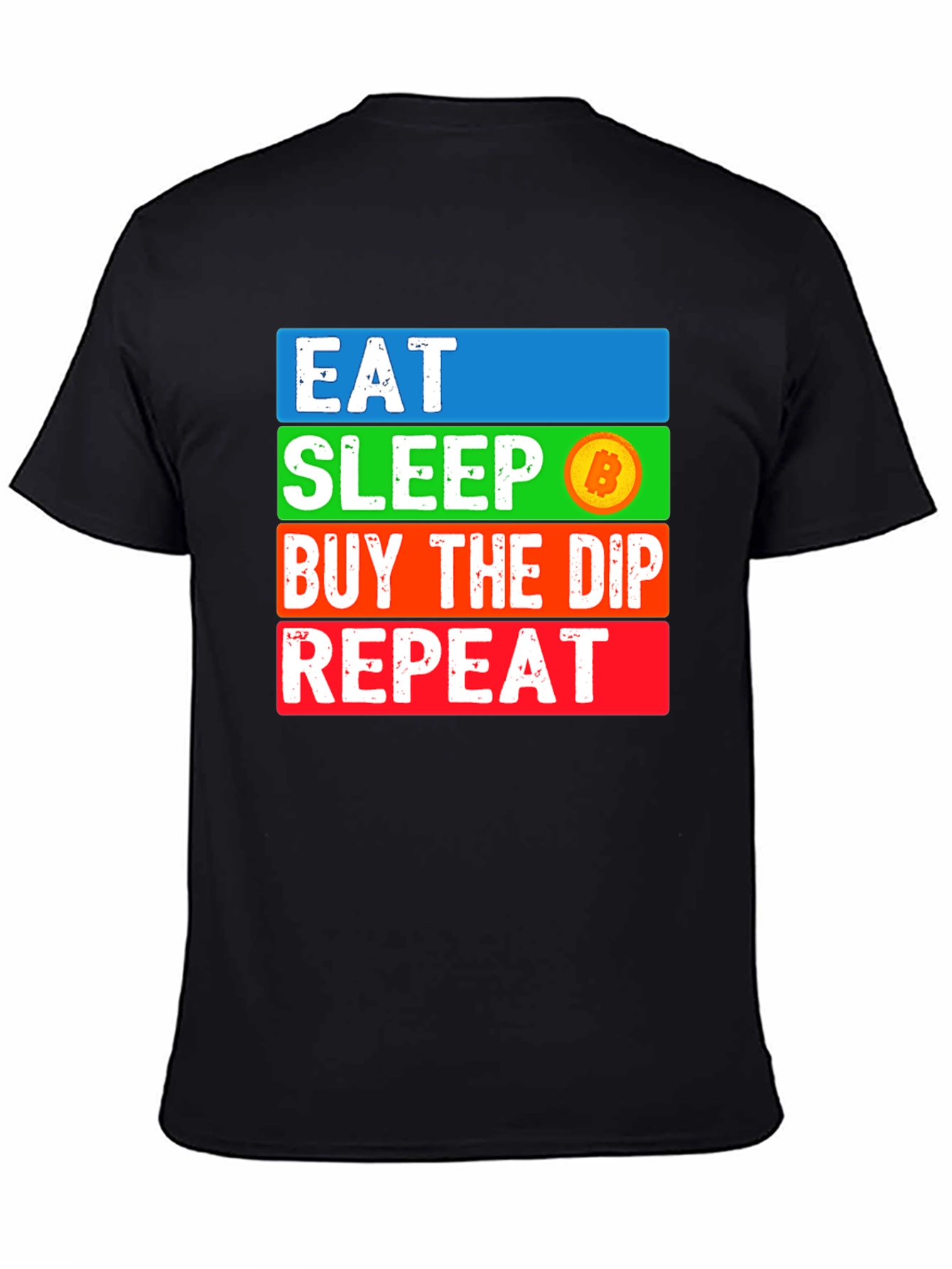 Eat Sleep Bitcoin Dip Repeat T-Shirt Crypto HODL