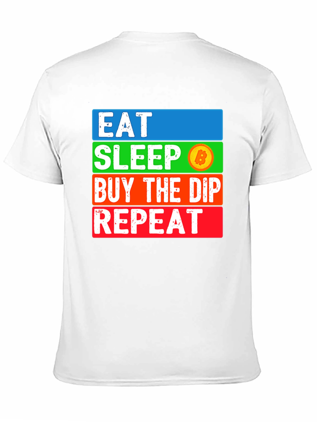 Eat Sleep Bitcoin Dip Repeat T-Shirt Crypto HODL
