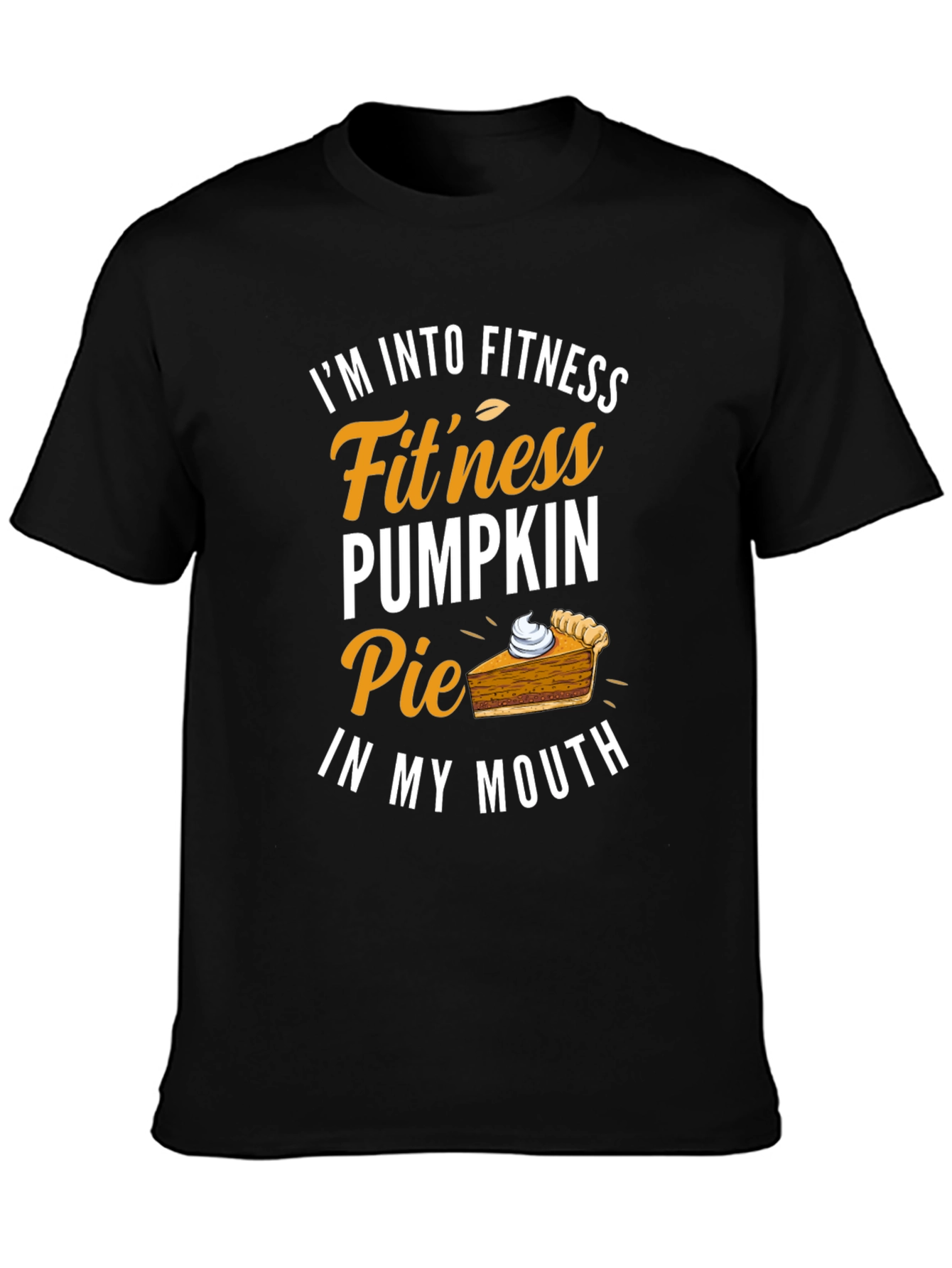 Funny Pumpkin Pie Fitness T-Shirt