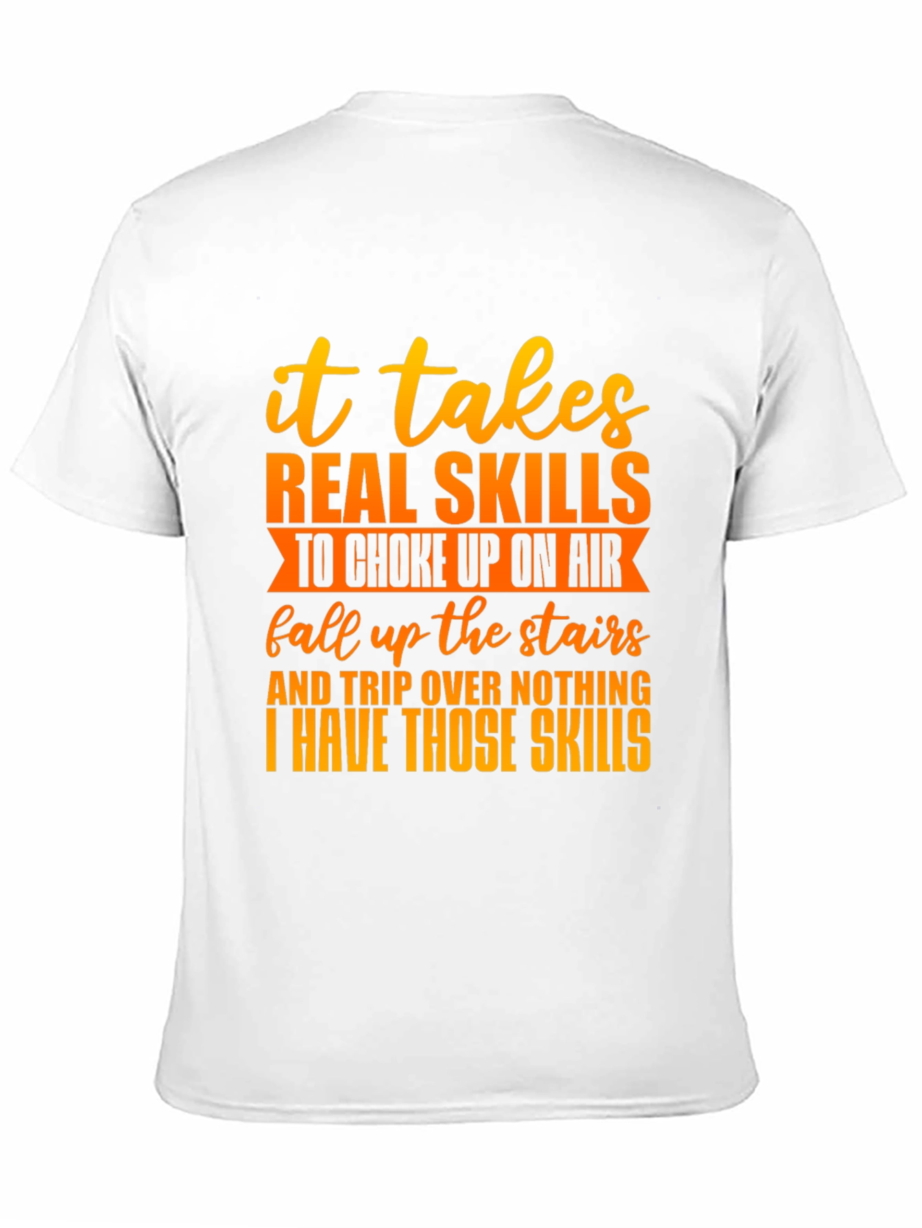 Funny Skills Graphic T-Shirt