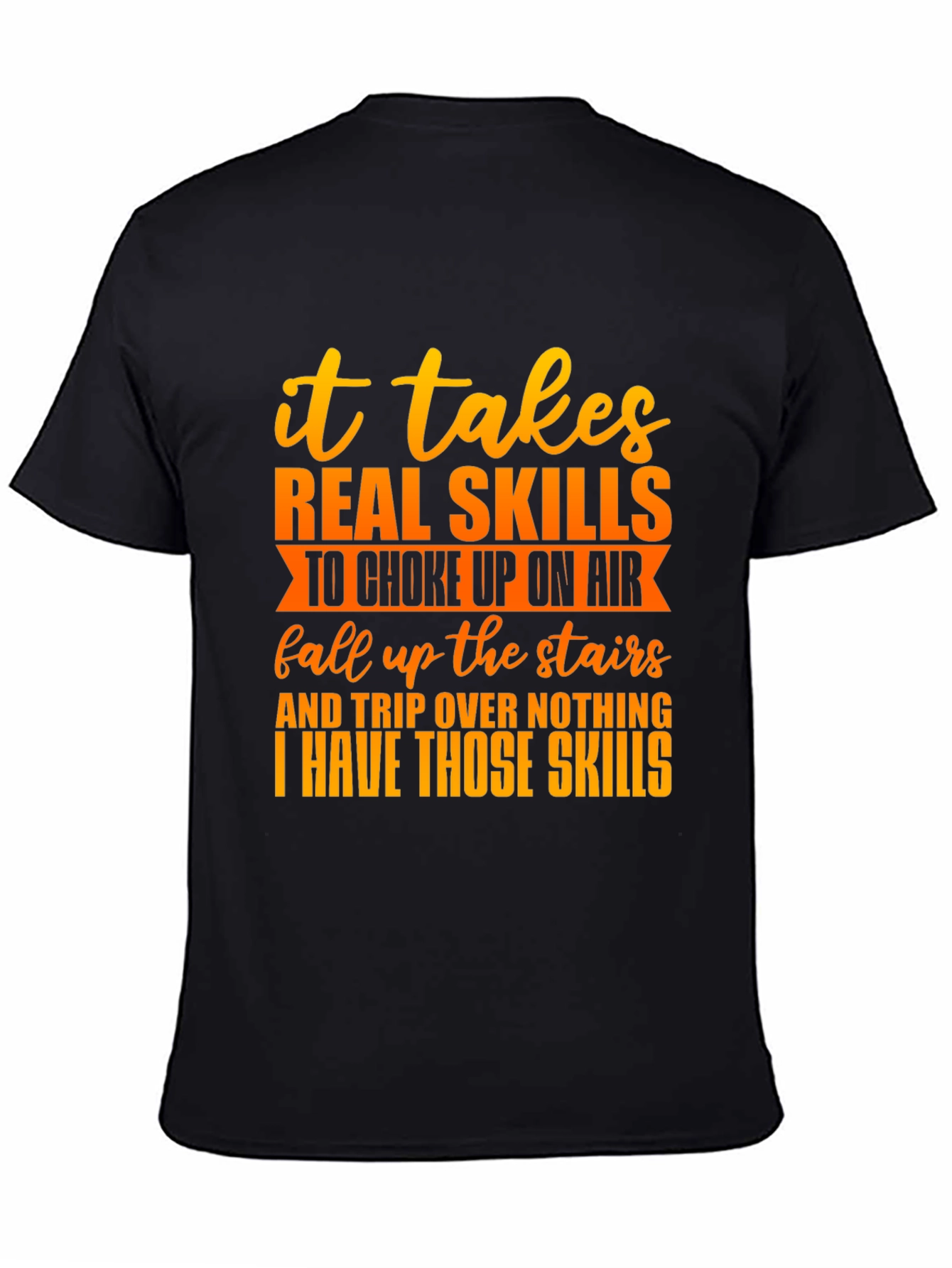 Funny Skills Graphic T-Shirt