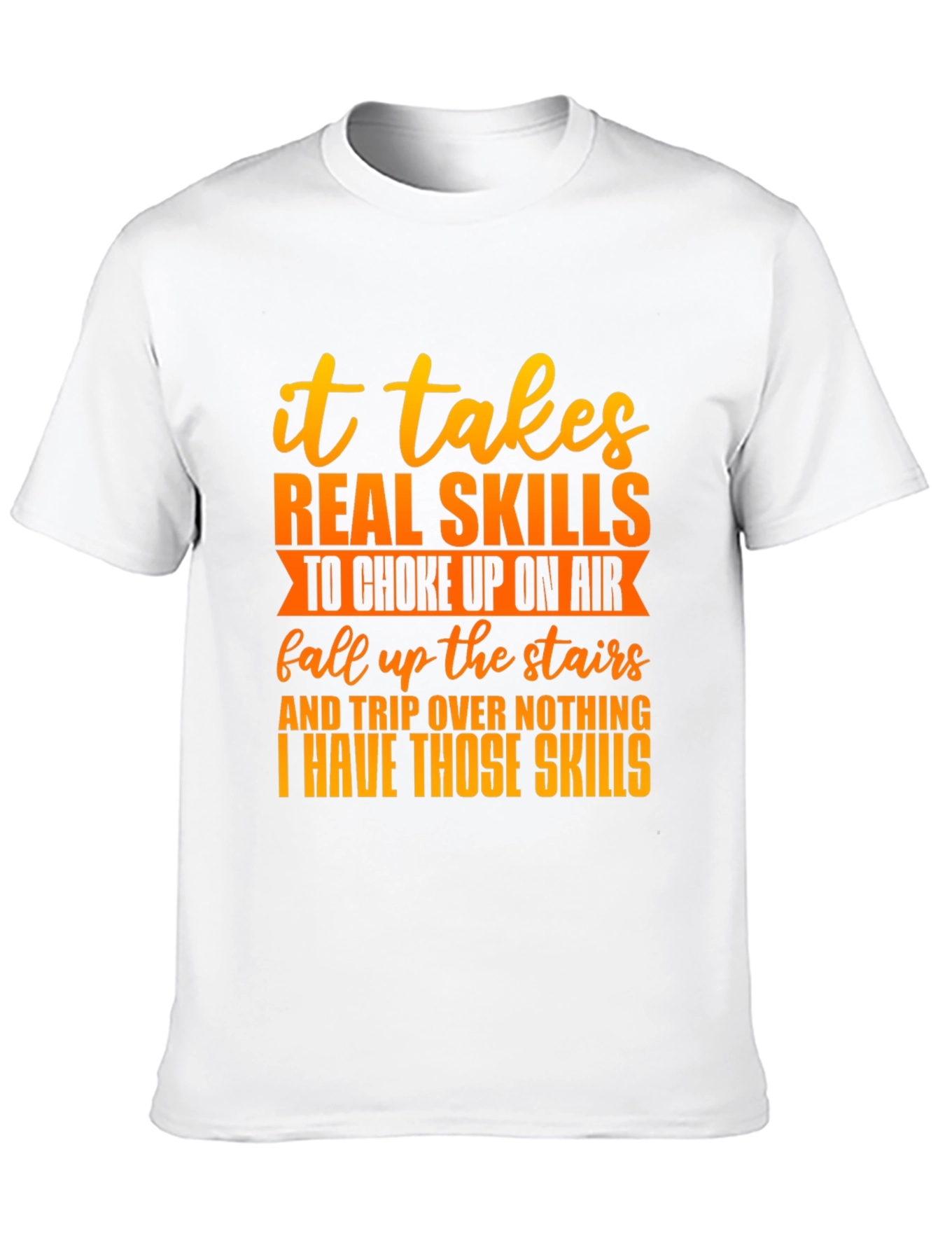 Funny Skills Graphic T-Shirt