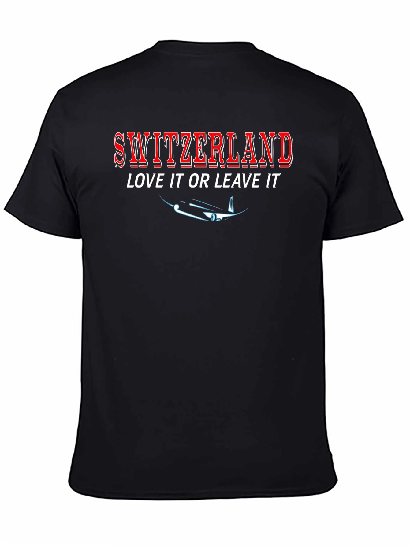Switzerland Love it or Leave it T-Shirt