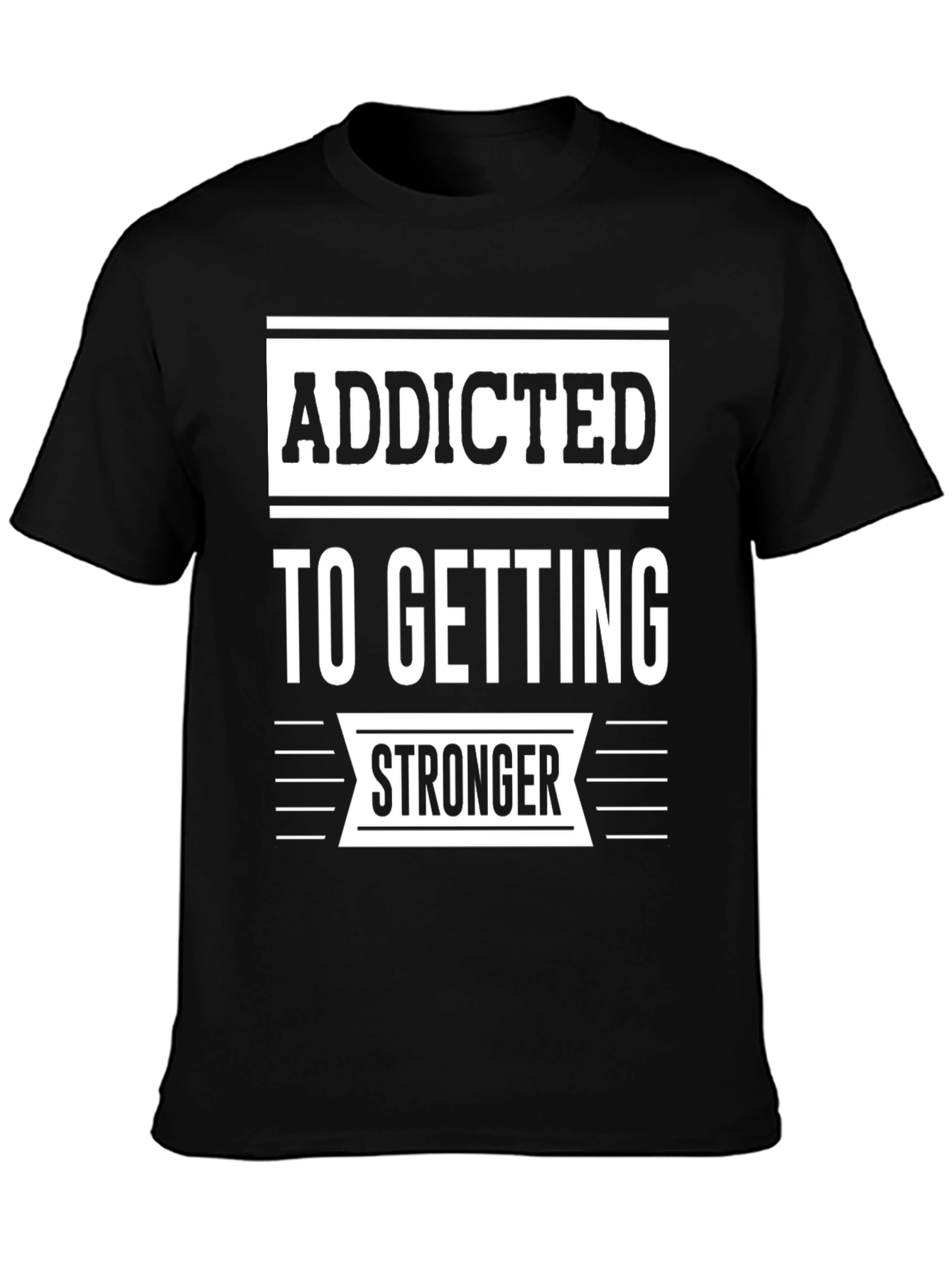 Addicted To Getting Stronger Graphic Tee