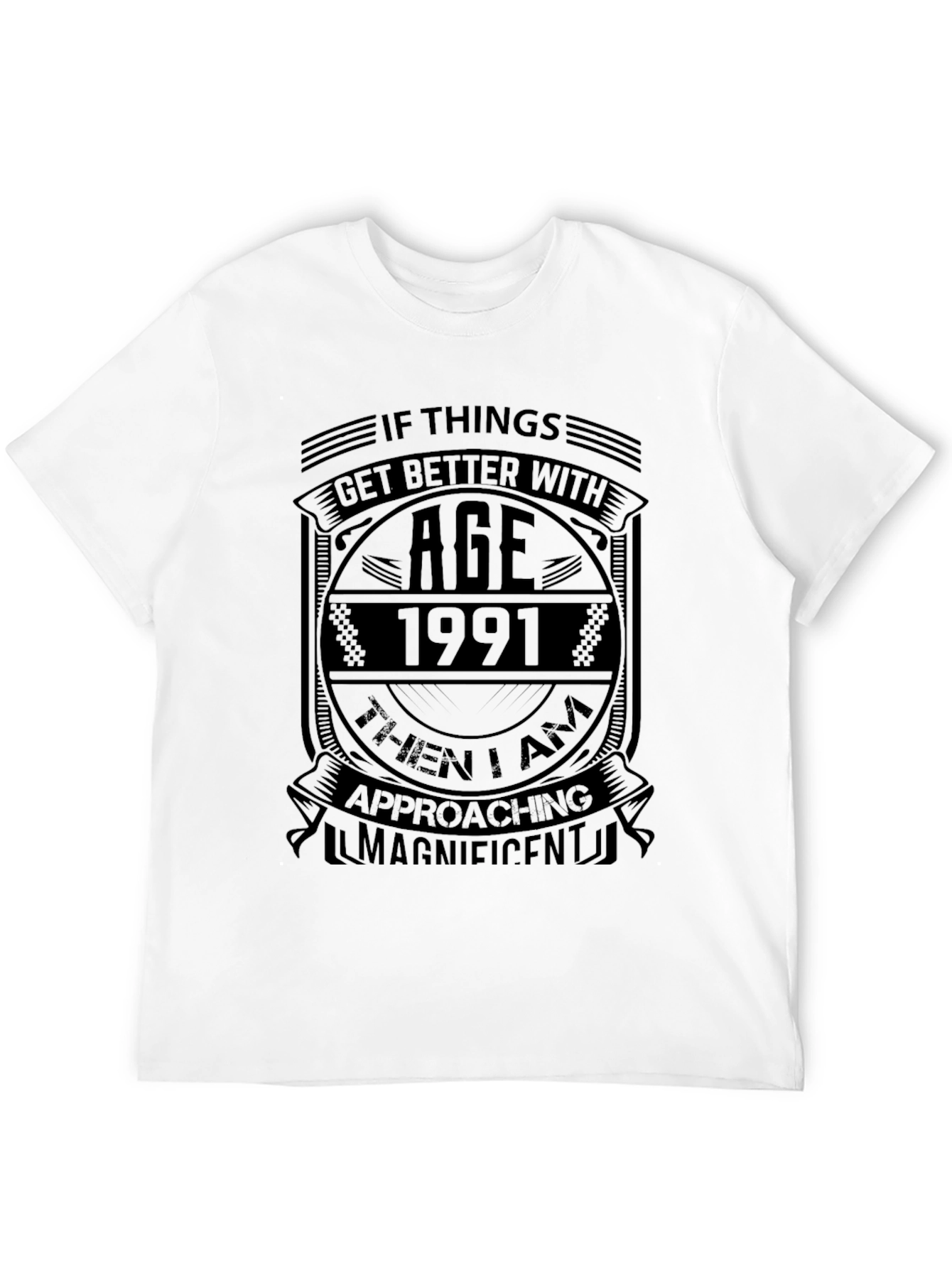 Age 1991 Magnificent Black T-Shirt