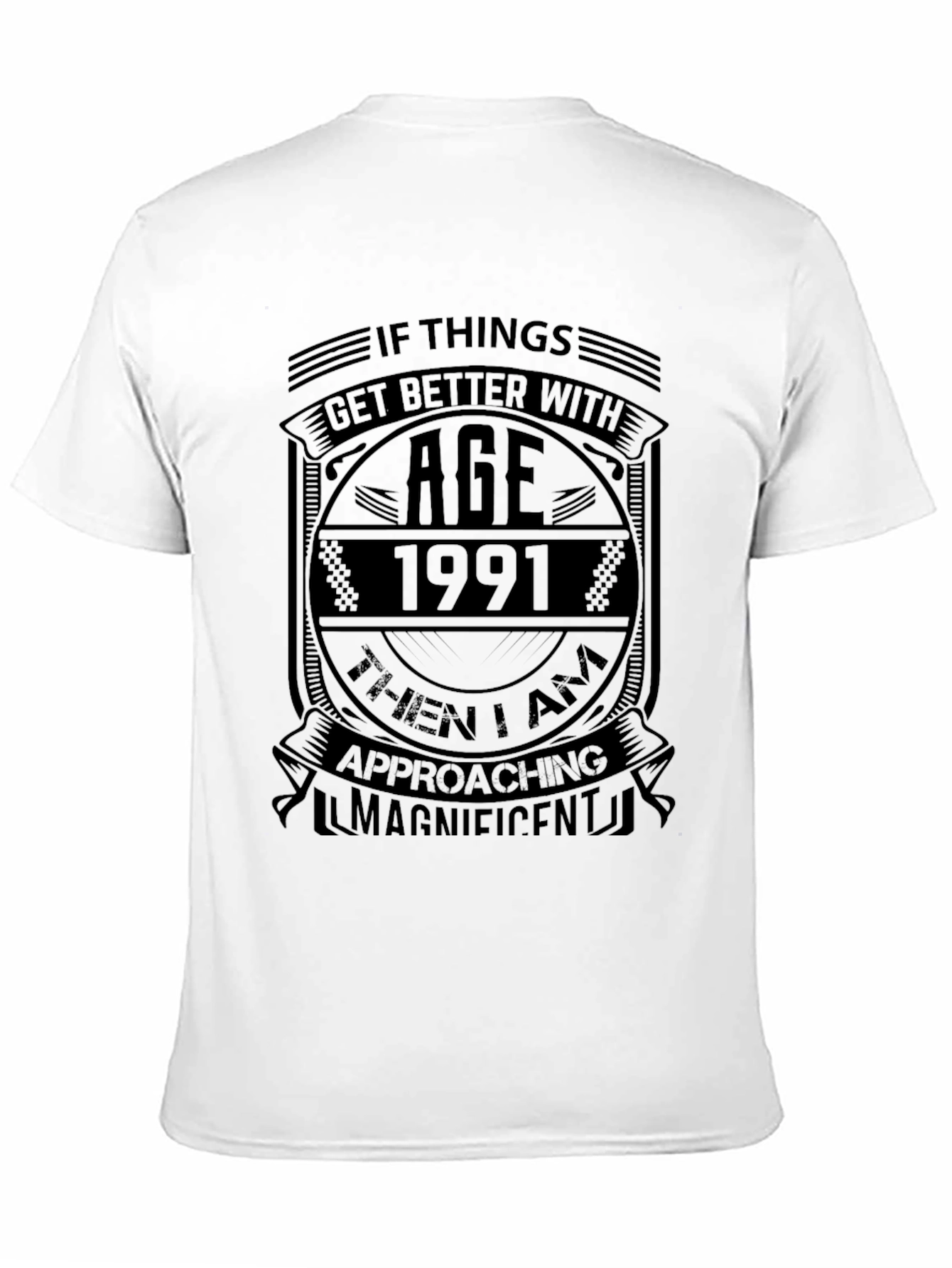 Age 1991 Magnificent Black T-Shirt