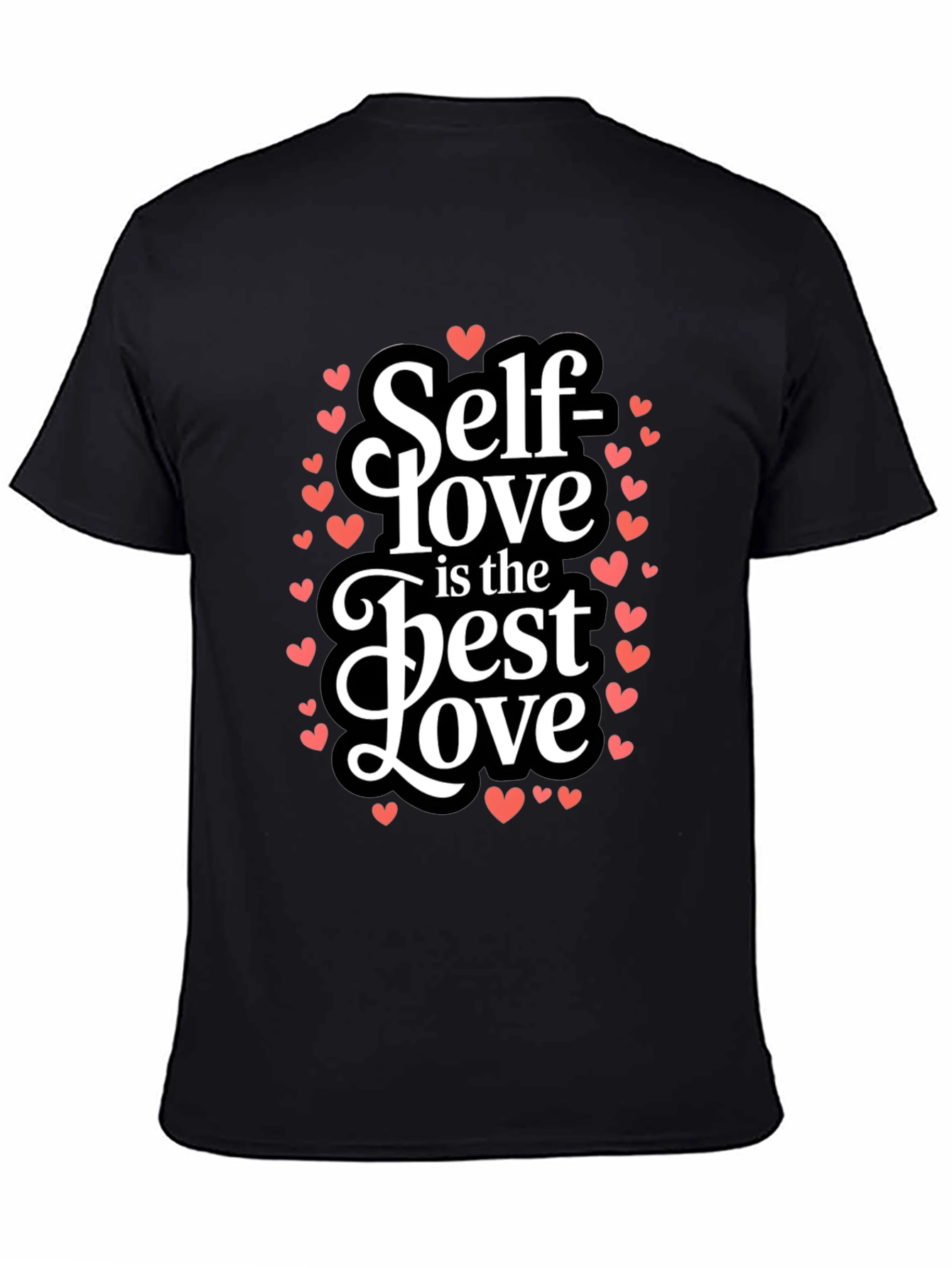 Self Love is the Best Love T-Shirt