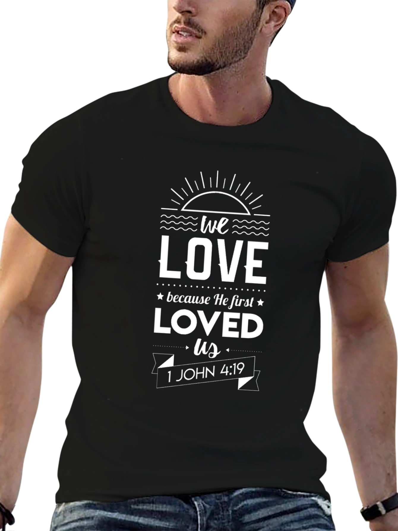 We Love Bible Verse Graphic T-Shirt