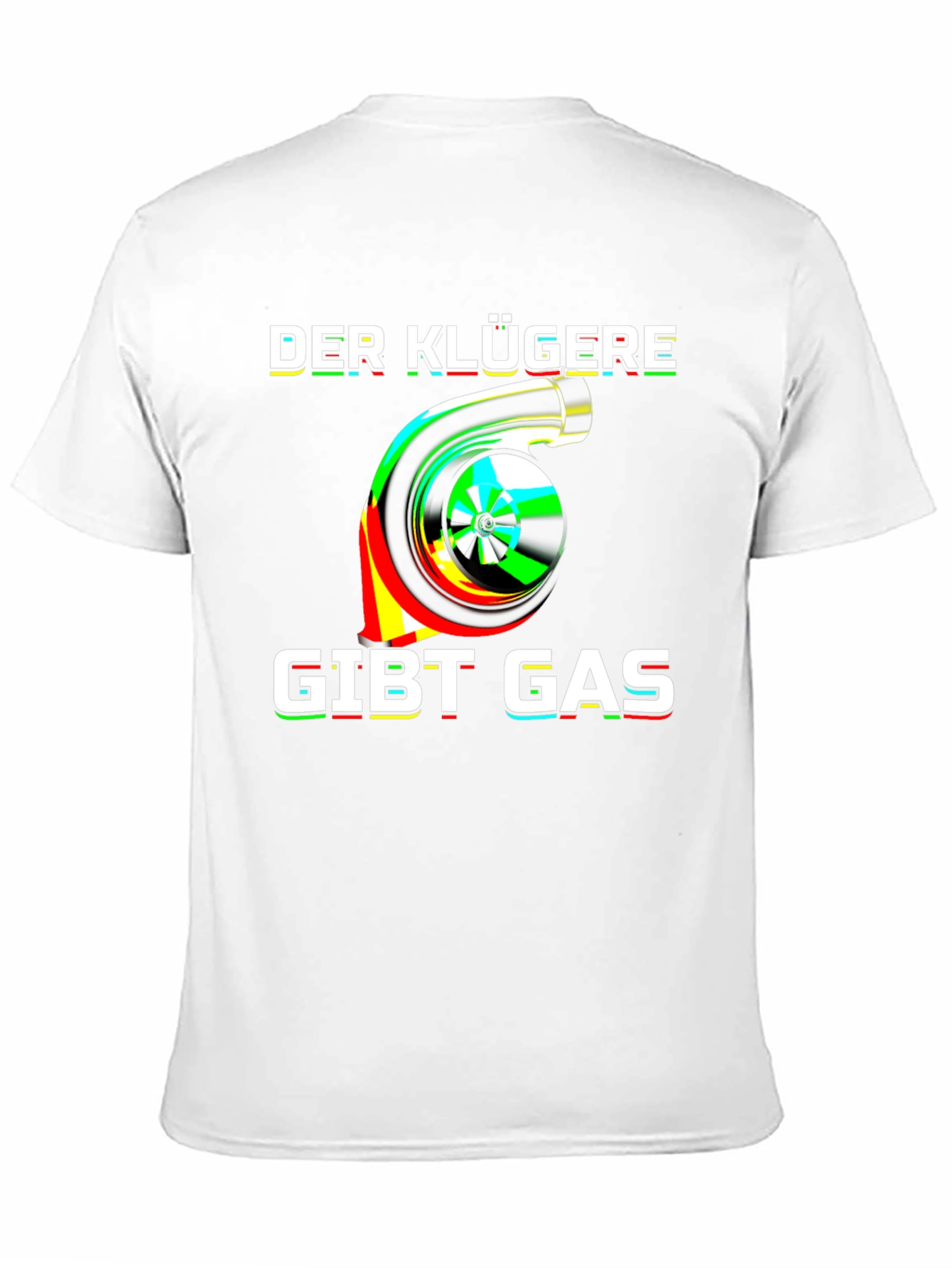 Der Klügere Gibt Gas Turbo T-Shirt