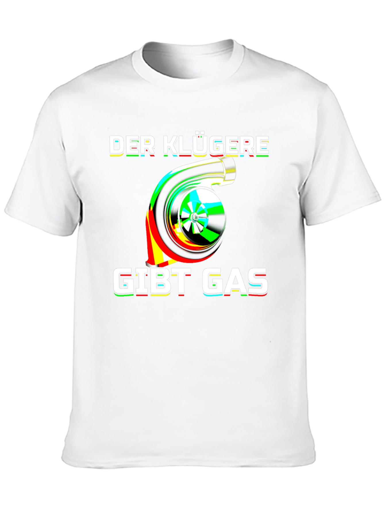 Der Klügere Gibt Gas Turbo T-Shirt