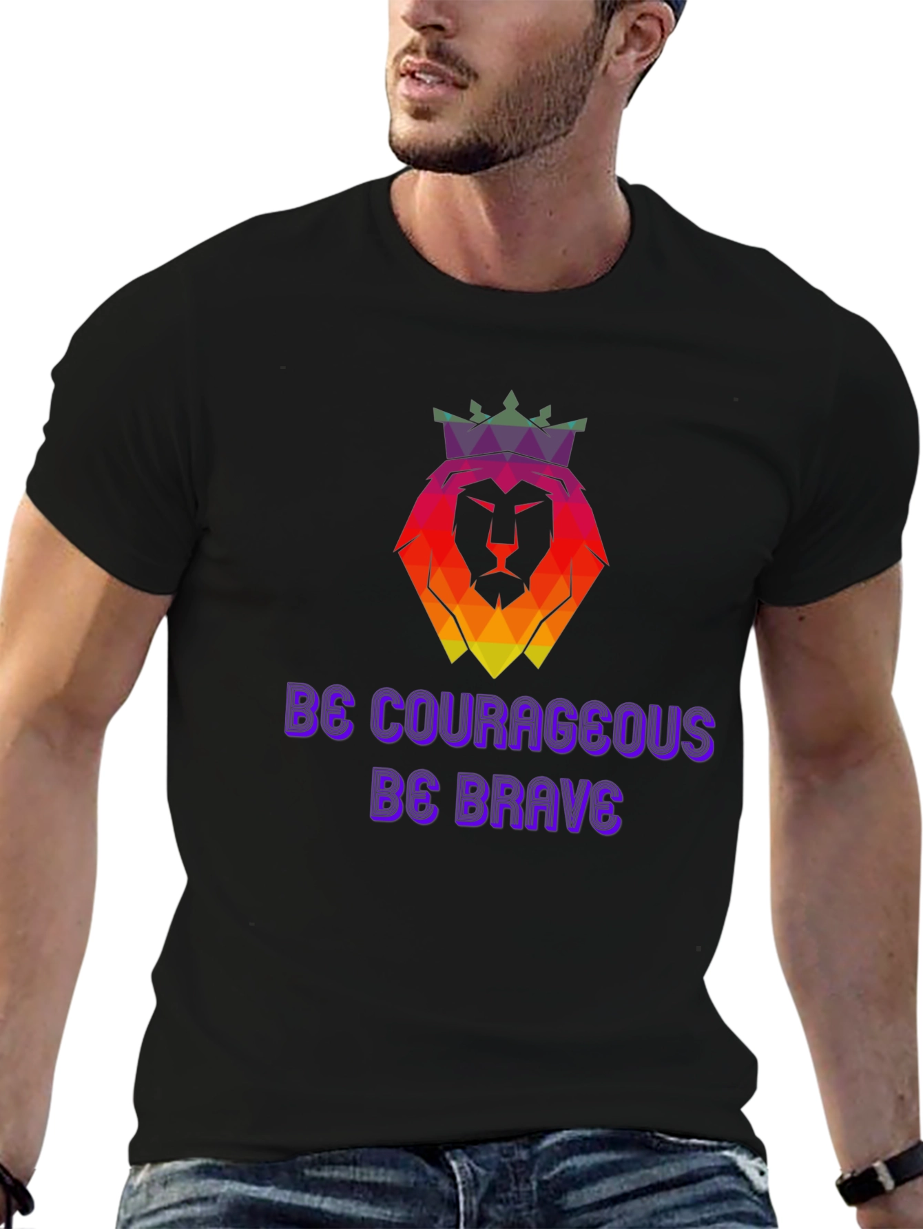 Be Courageous T-Shirt - Lion Crown Design