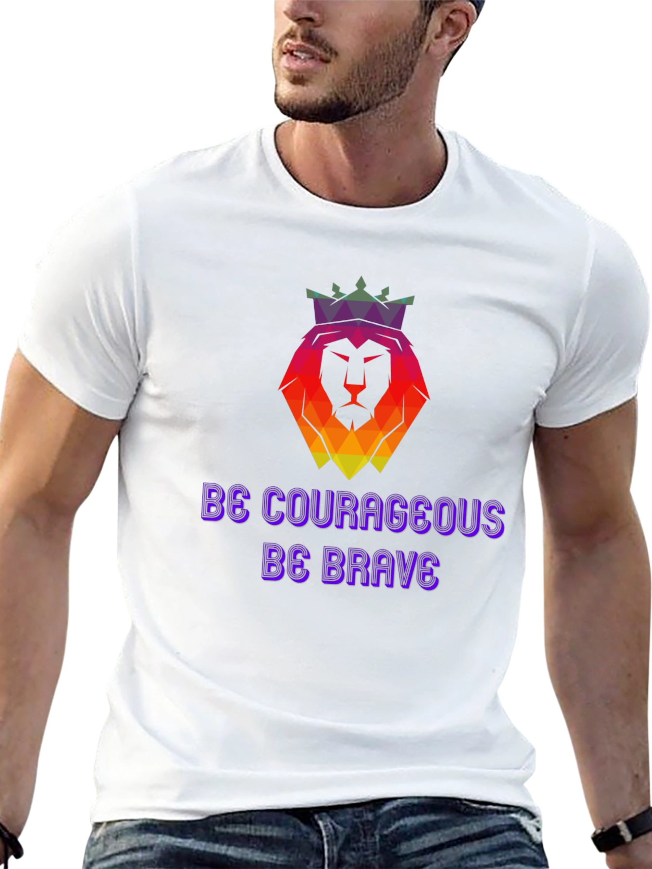 Be Courageous T-Shirt - Lion Crown Design