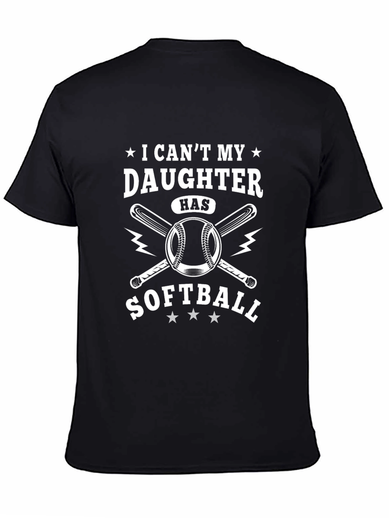 I Cant My Daughter Has Softball T-Shirt