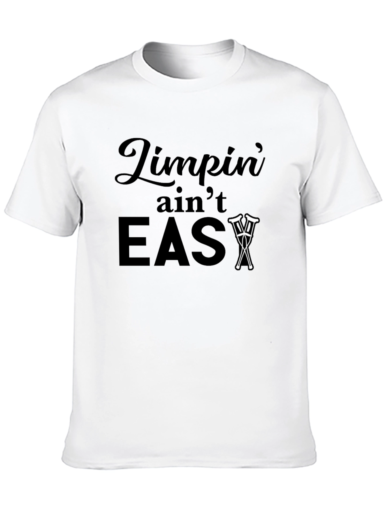 Limpin Aint Easy T-Shirt