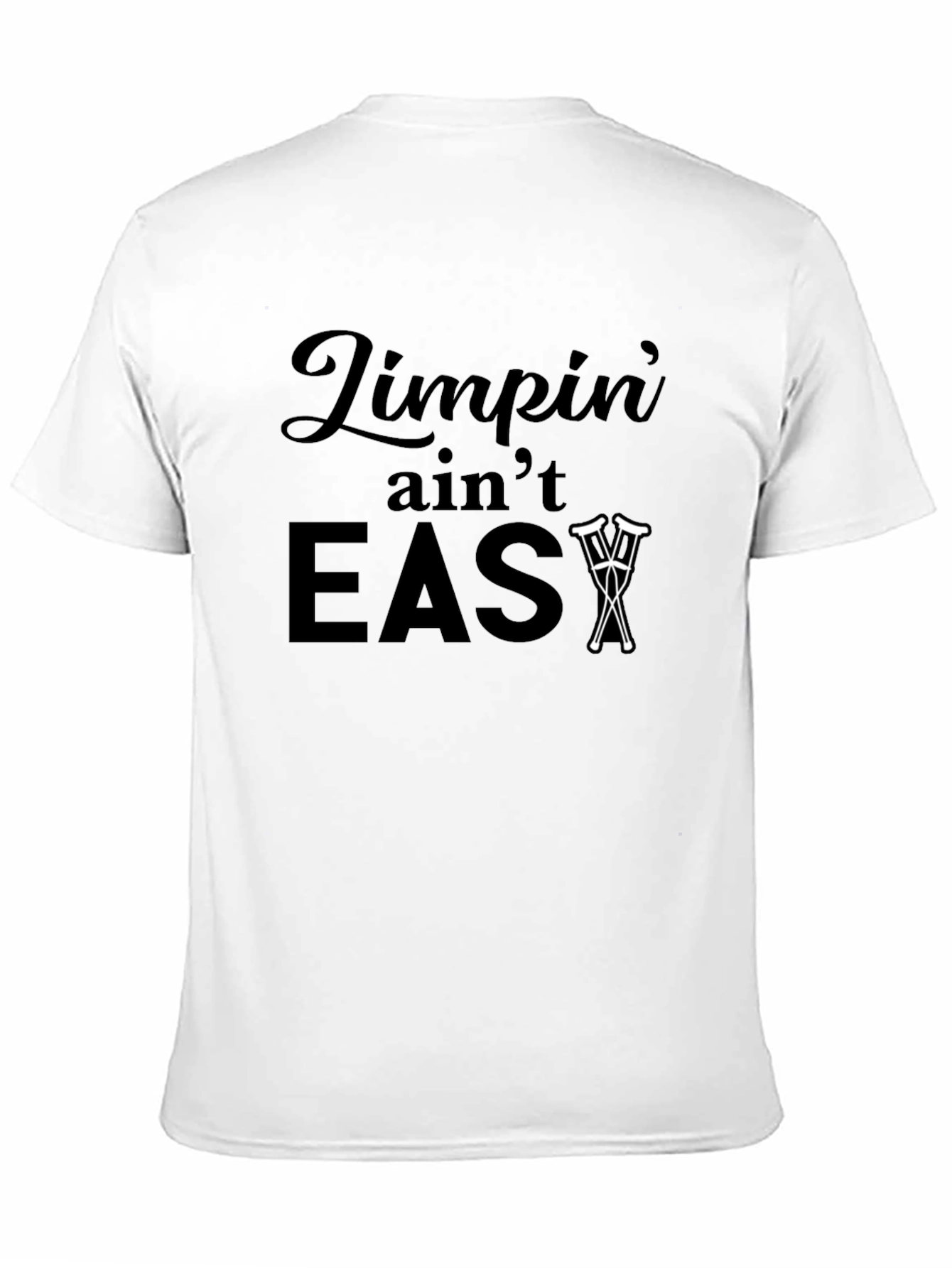 Limpin Aint Easy T-Shirt