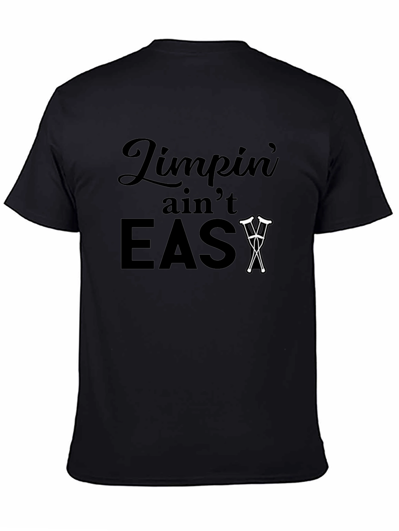Limpin Aint Easy T-Shirt