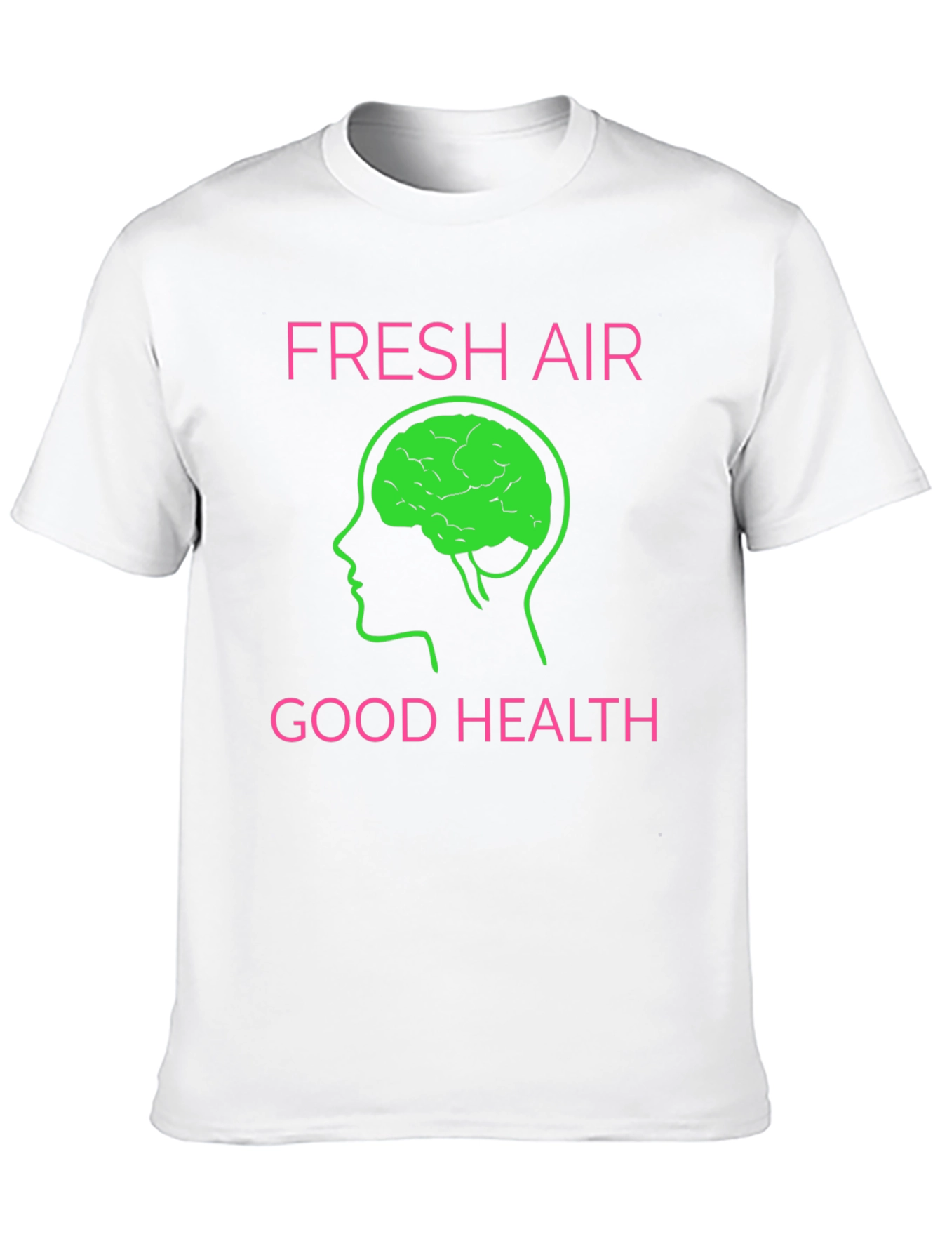Fresh Air Good Health Graphic T-Shirt