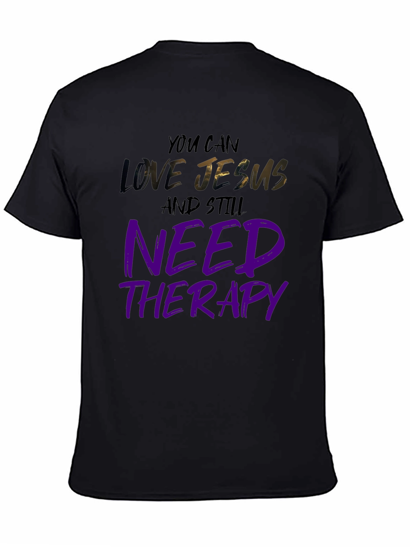 Love Jesus Need Therapy Black Graphic Tee