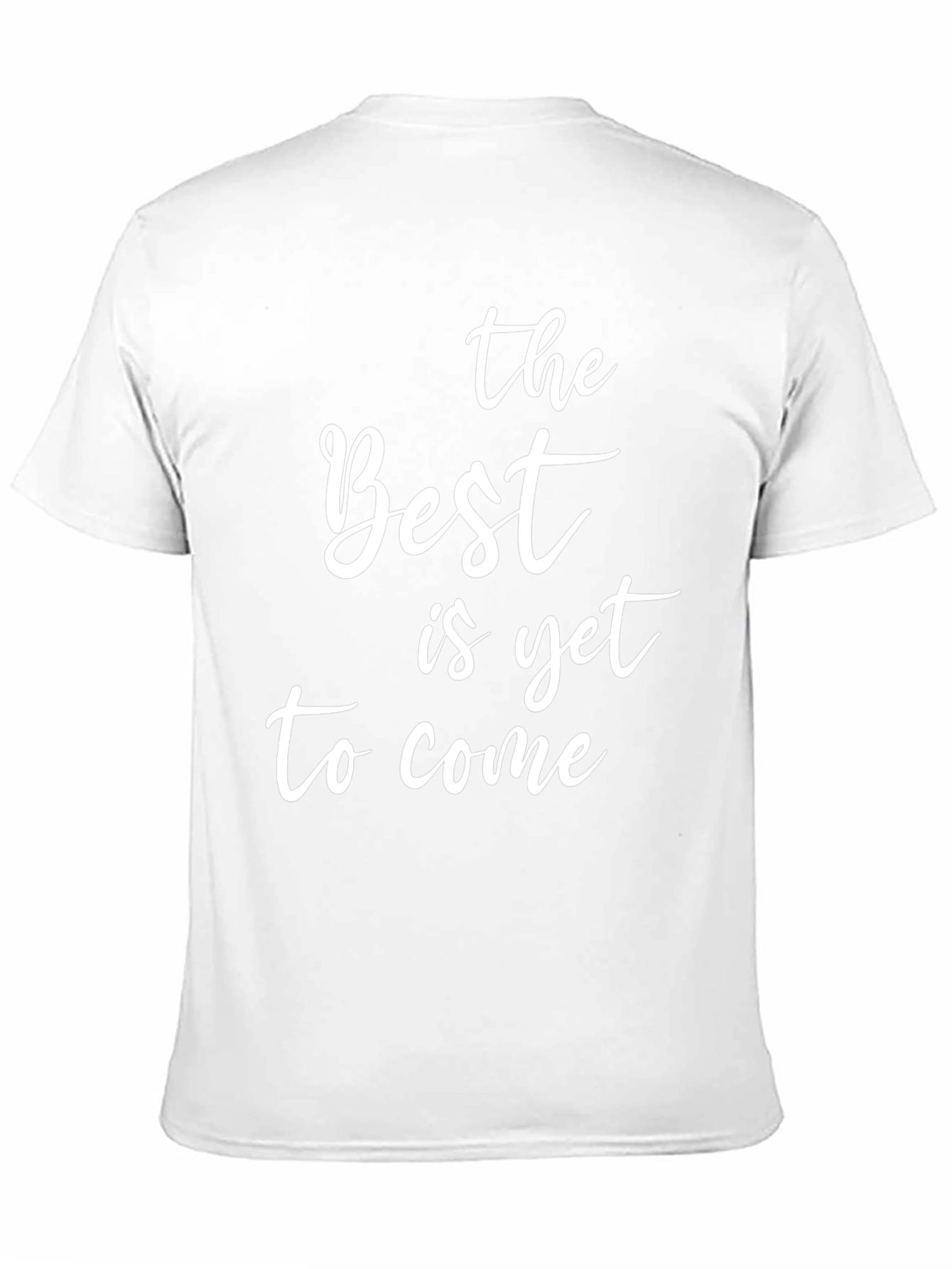 The Best is Yet to Come Graphic Tee