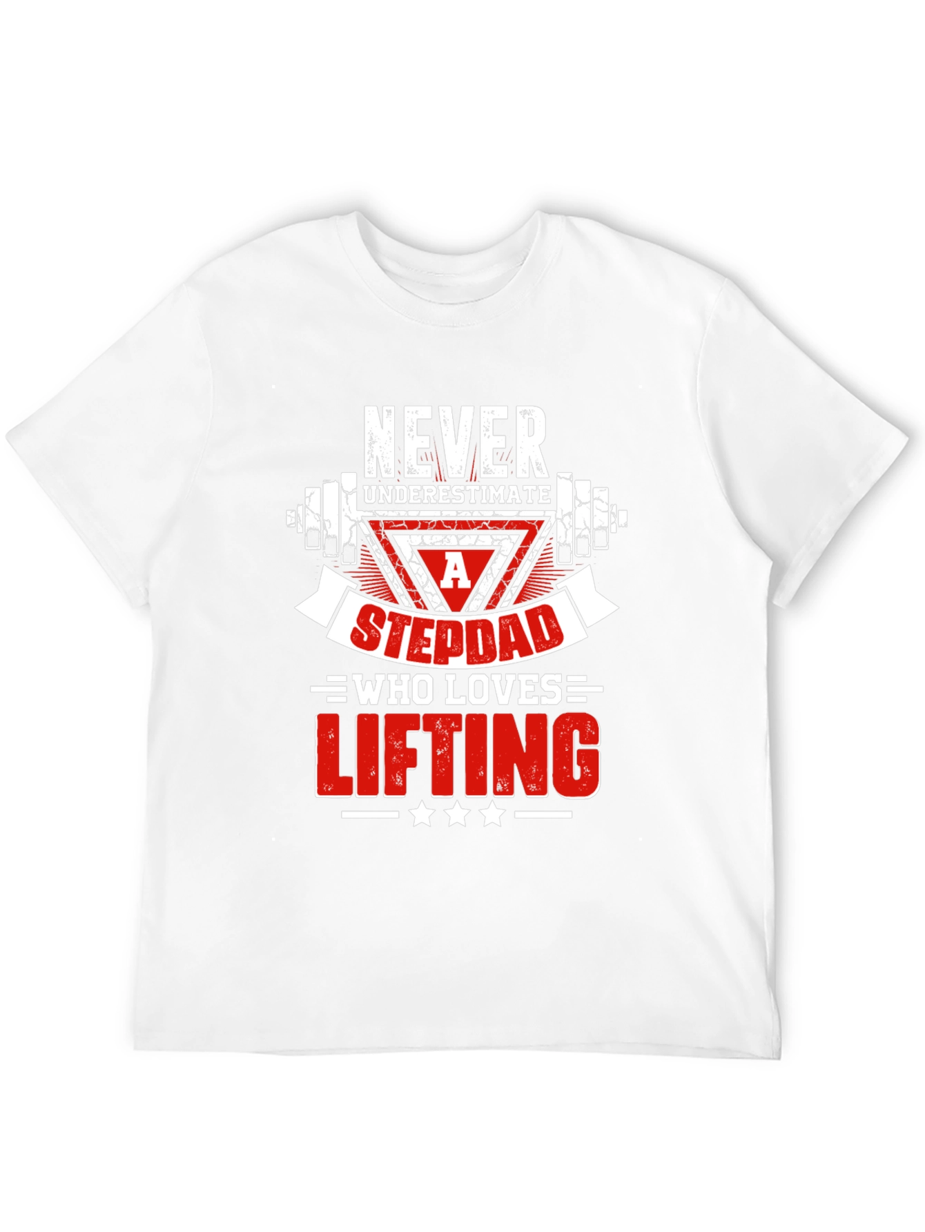 Never Underestimate a Stepdad Who Loves Lifting T-Shirt