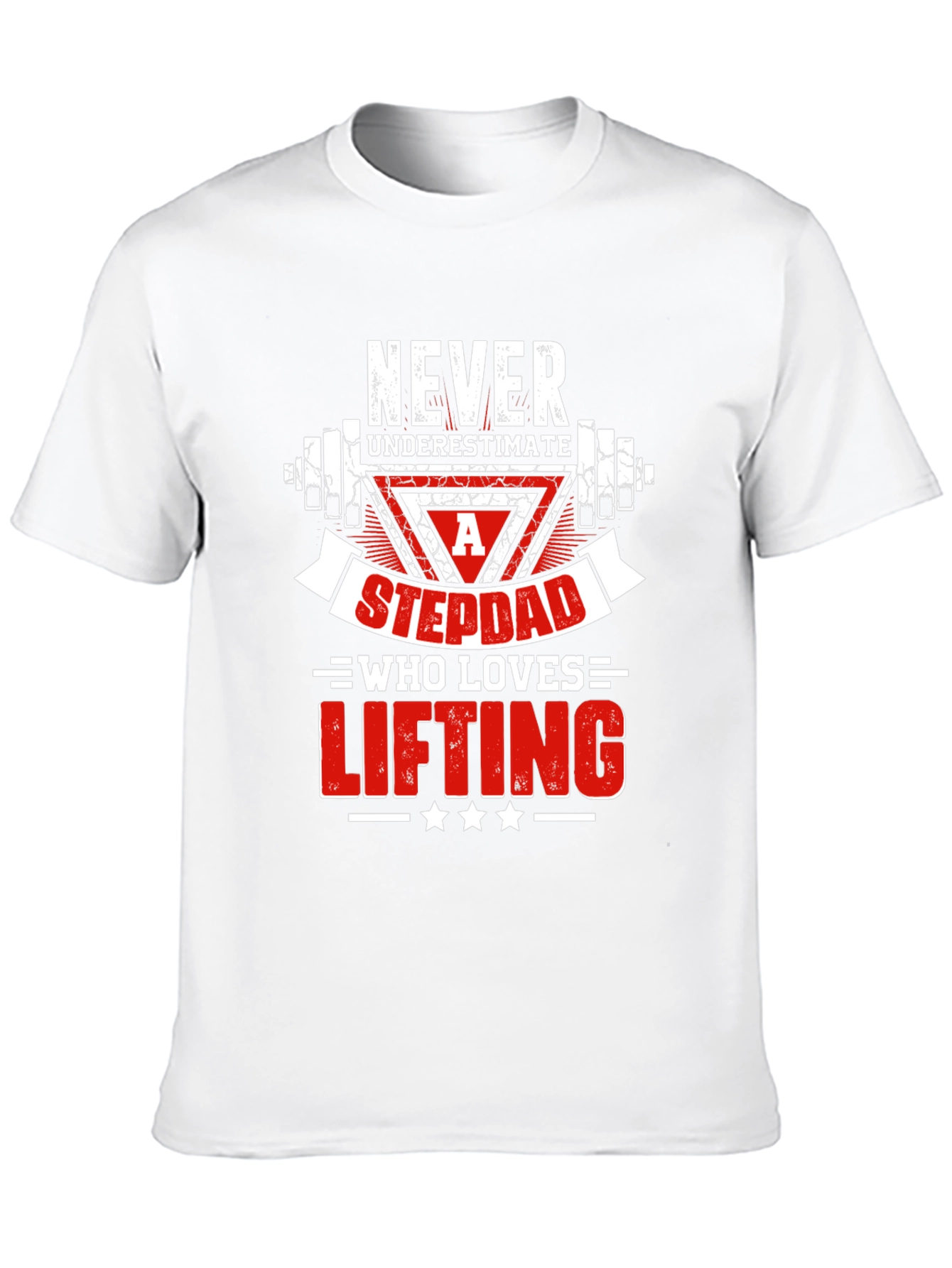 Never Underestimate a Stepdad Who Loves Lifting T-Shirt