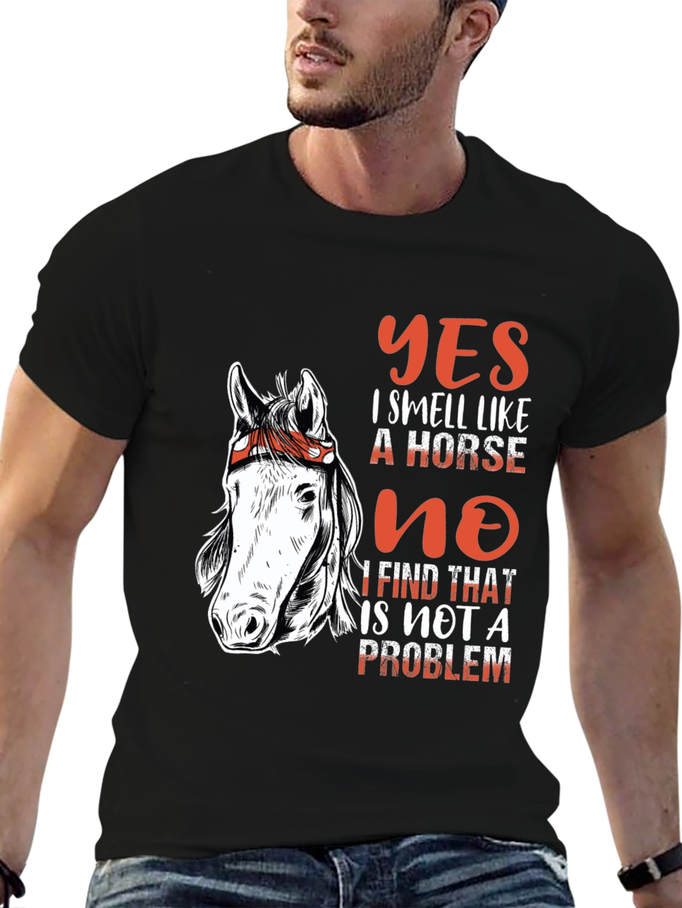Yes I Smell Like a Horse T-Shirt