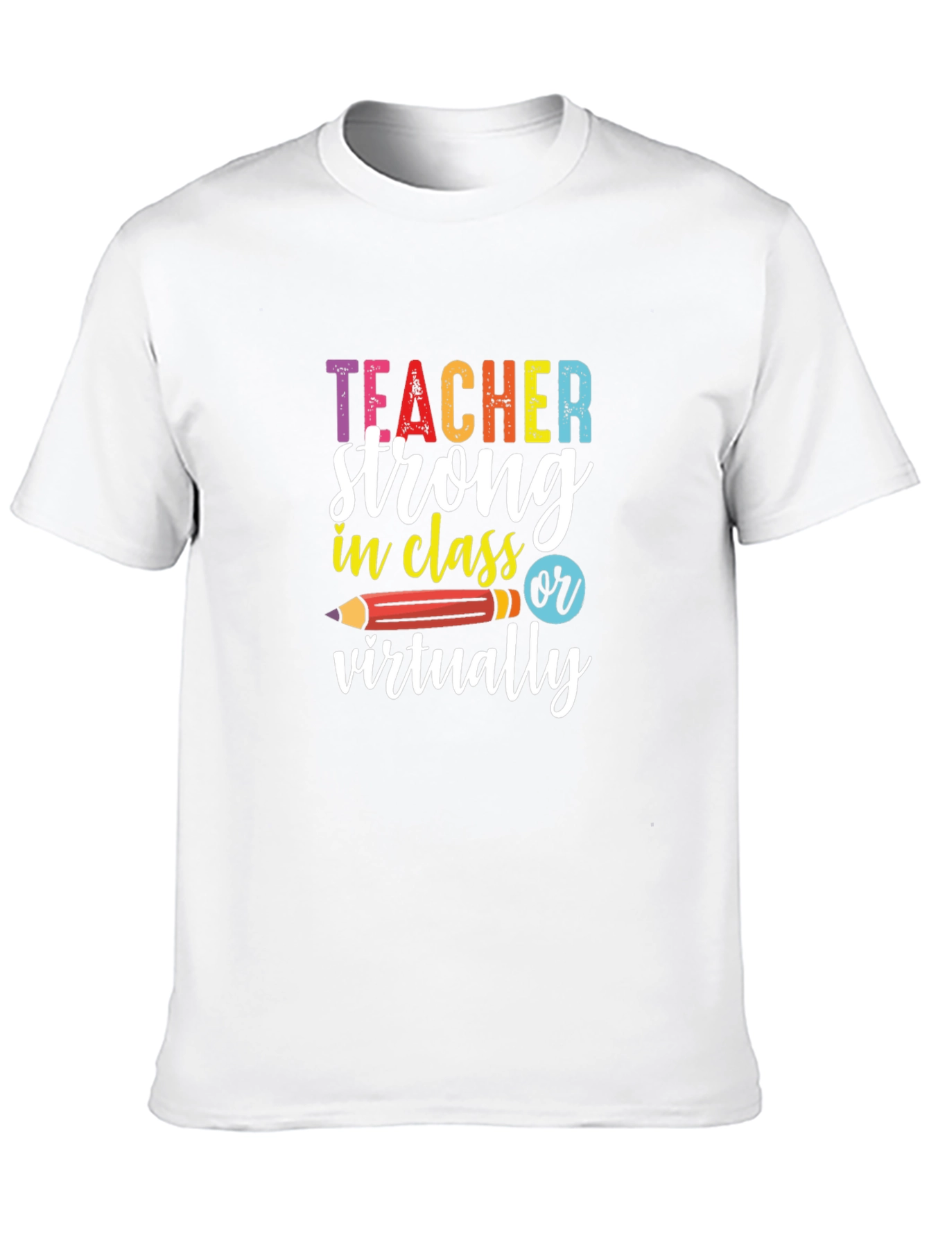 Teacher Strong T-Shirt - Back to School