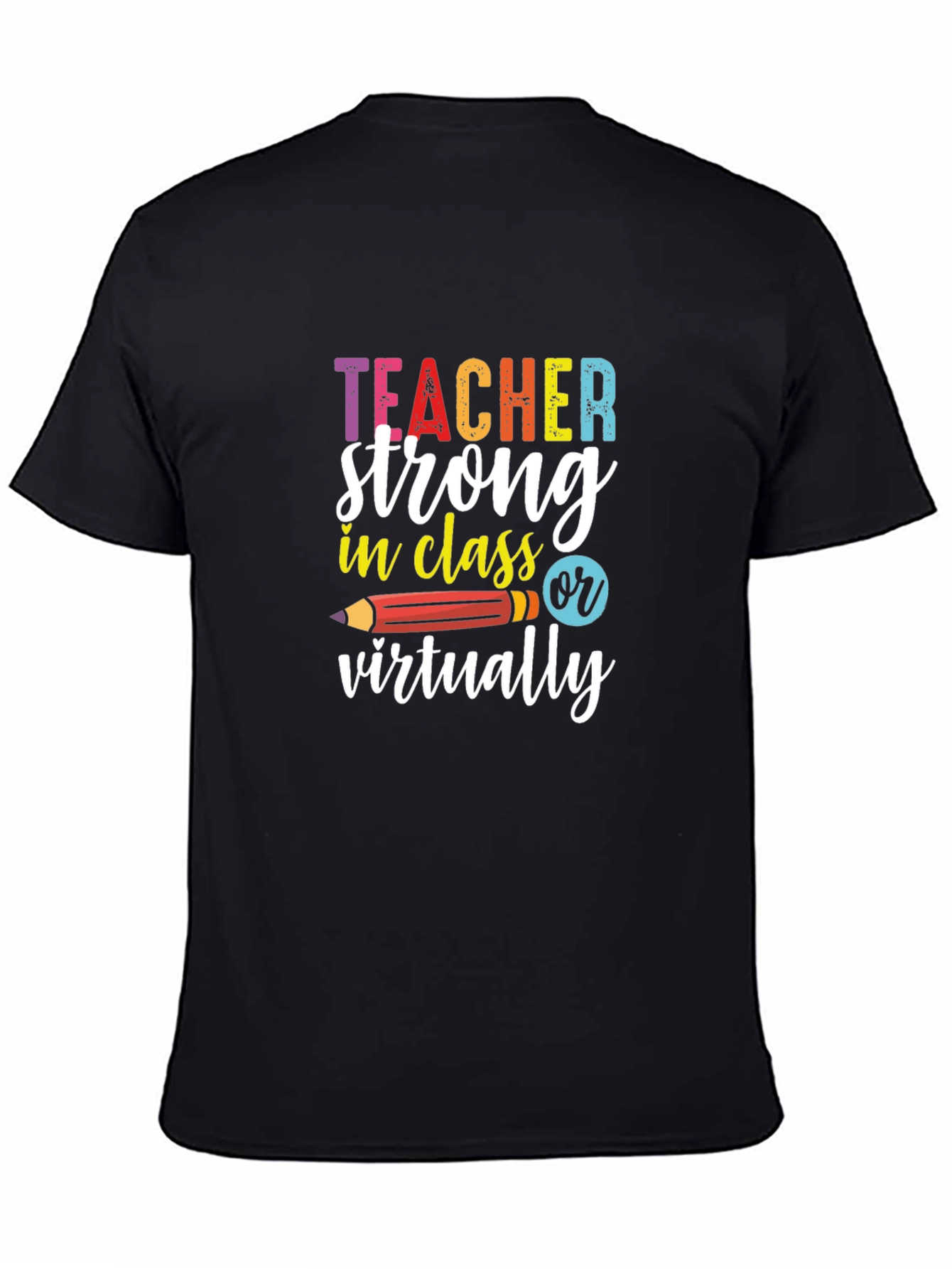 Teacher Strong T-Shirt - Back to School