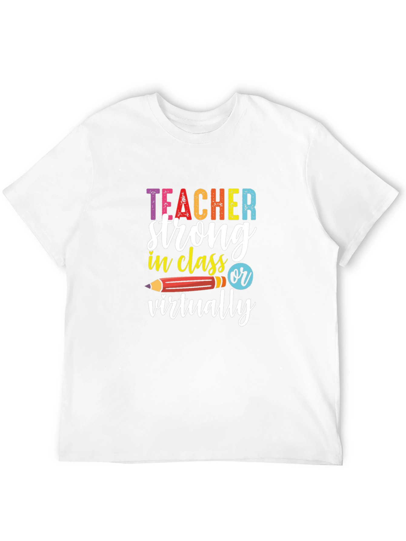 Teacher Strong T-Shirt - Back to School