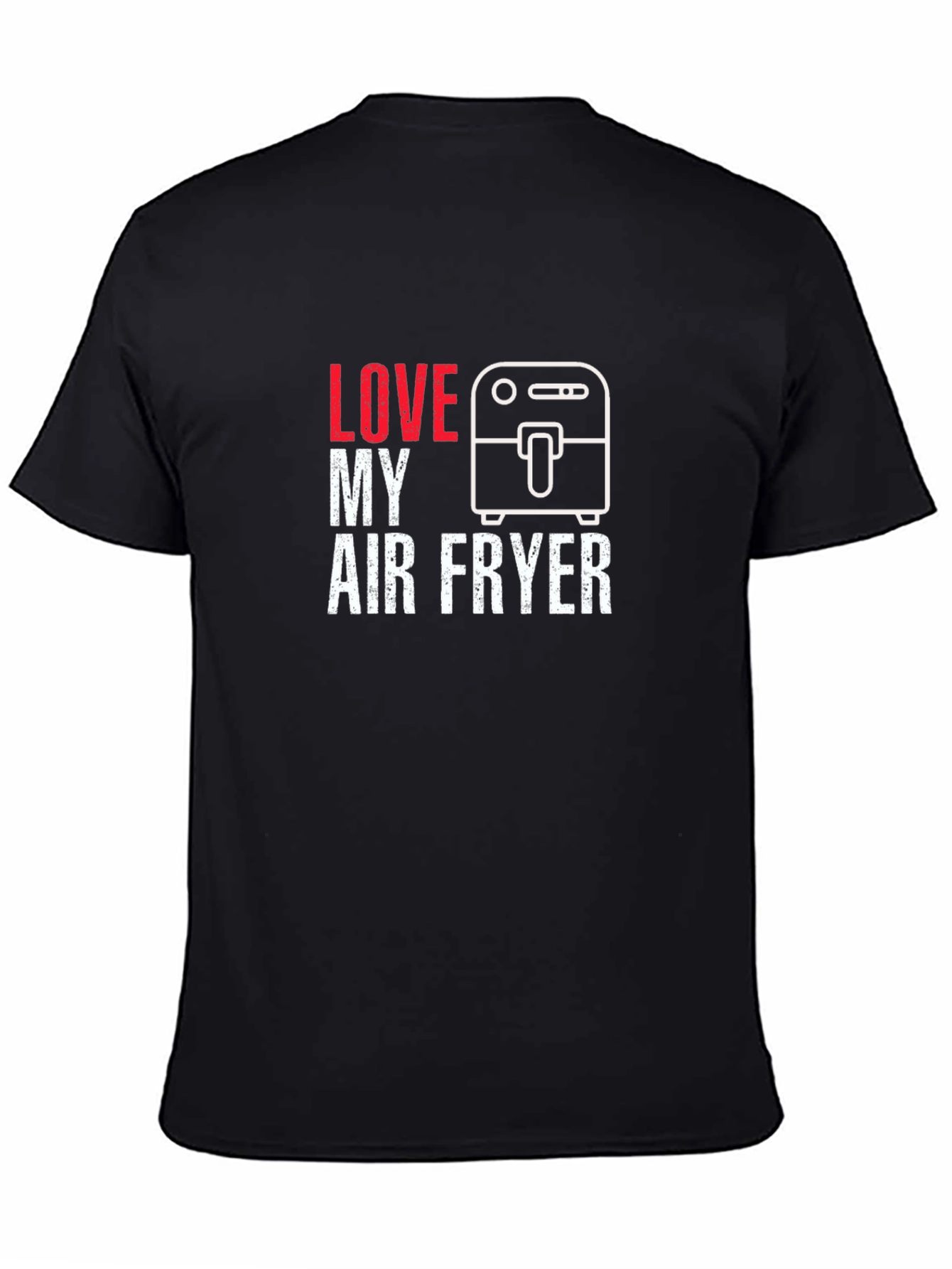 Love My Air Fryer Graphic T-Shirt
