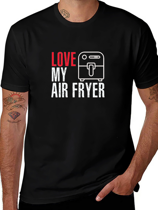 Love My Air Fryer Graphic T-Shirt