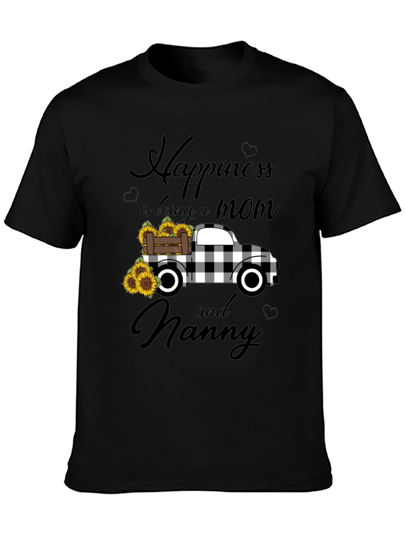 Happiness is Being a Mom and Nanny Black T-Shirt