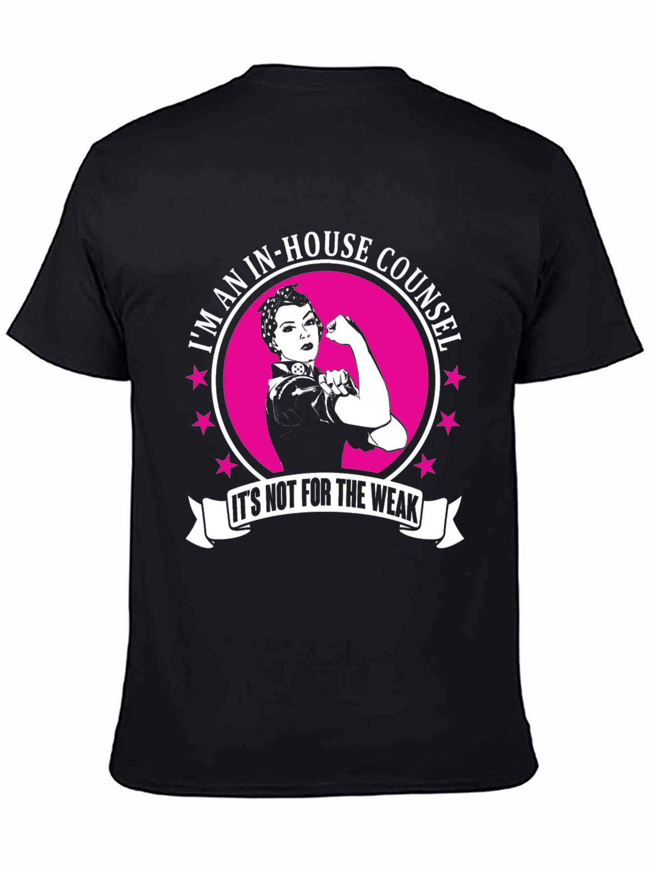 In-House Counsel T-Shirt: Not for the Weak