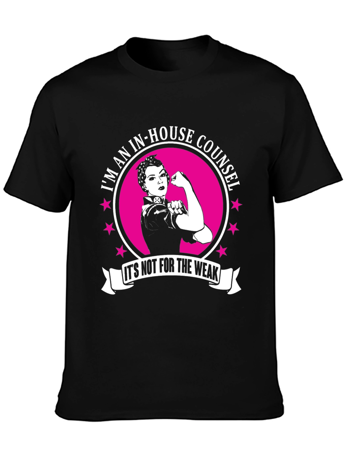 In-House Counsel T-Shirt: Not for the Weak