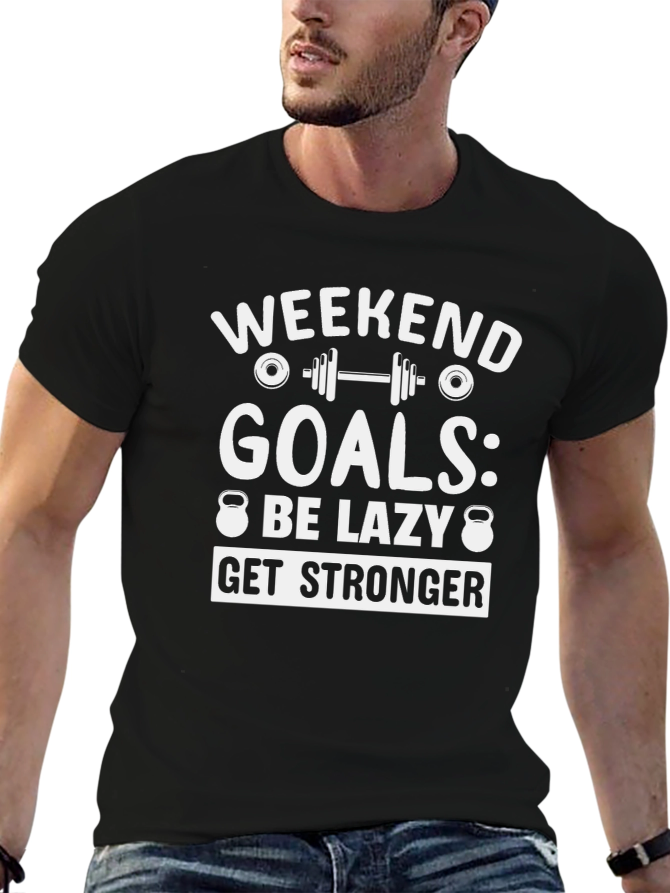 Weekend Goals Graphic T-Shirt - Be Lazy Get Stronger