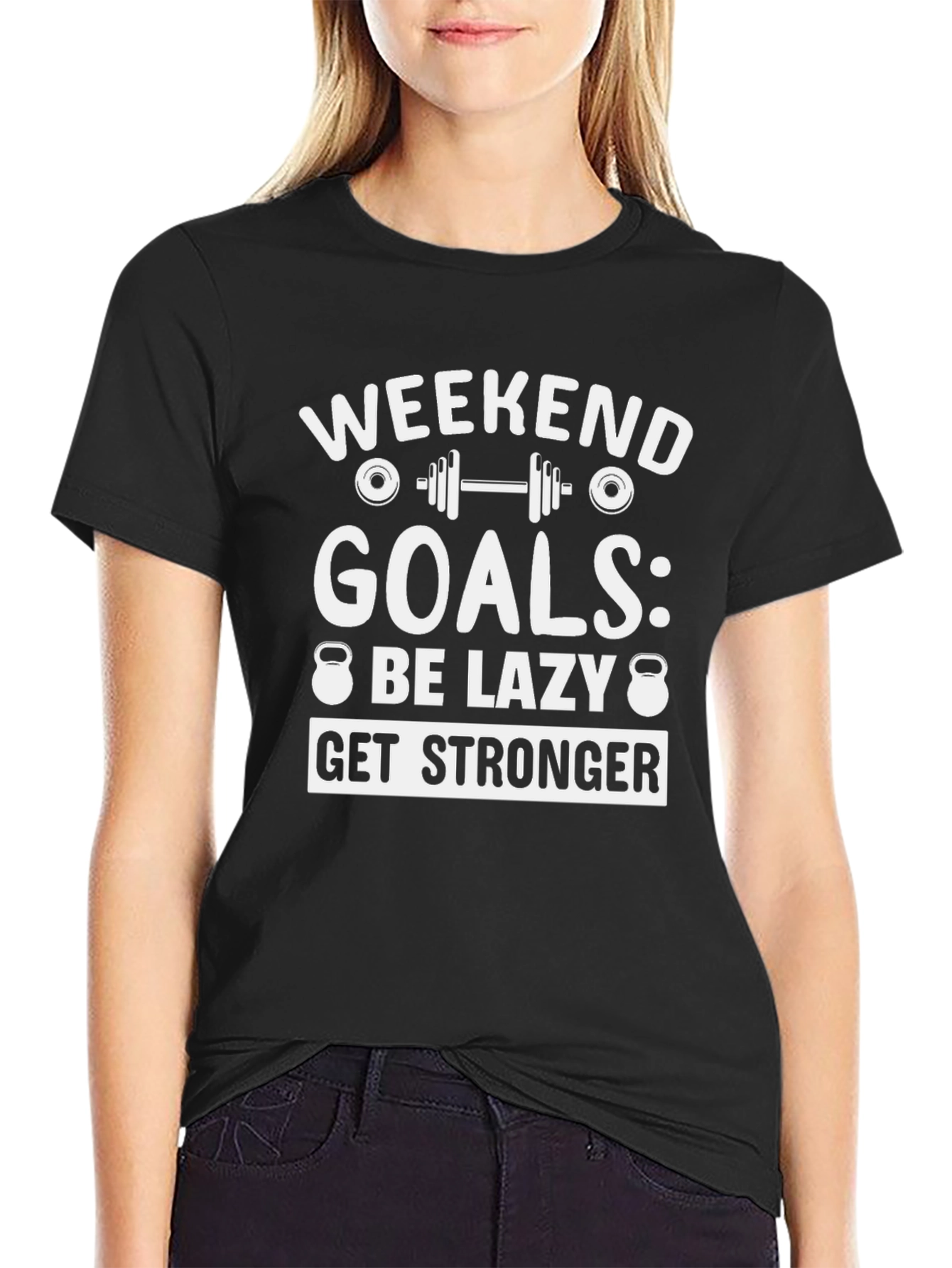 Weekend Goals Graphic T-Shirt - Be Lazy Get Stronger