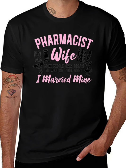 Pharmacist Wife Graphic T-Shirt