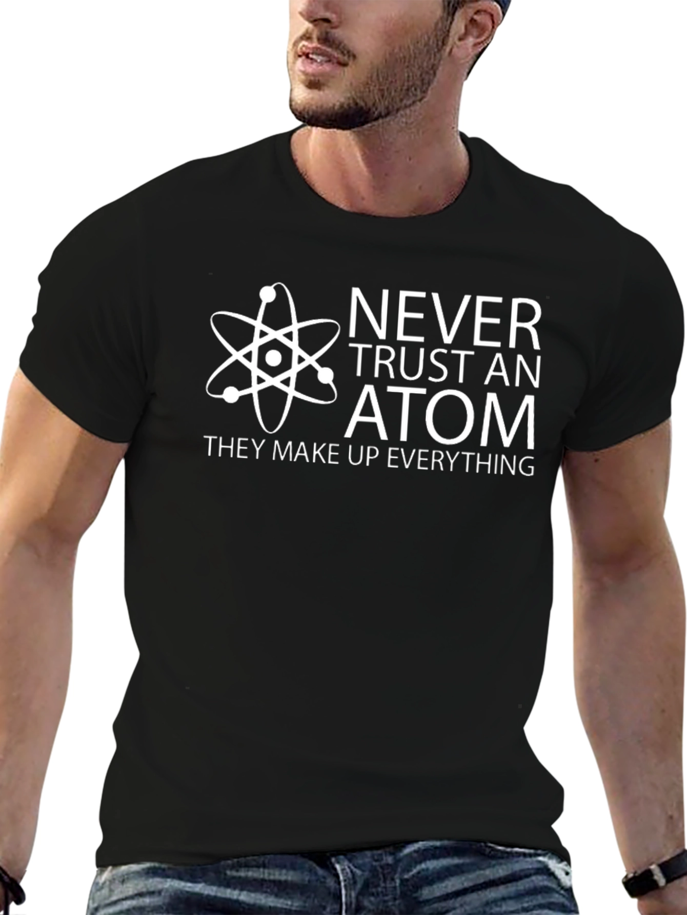 Never Trust an Atom T-Shirt - Funny Science Tee