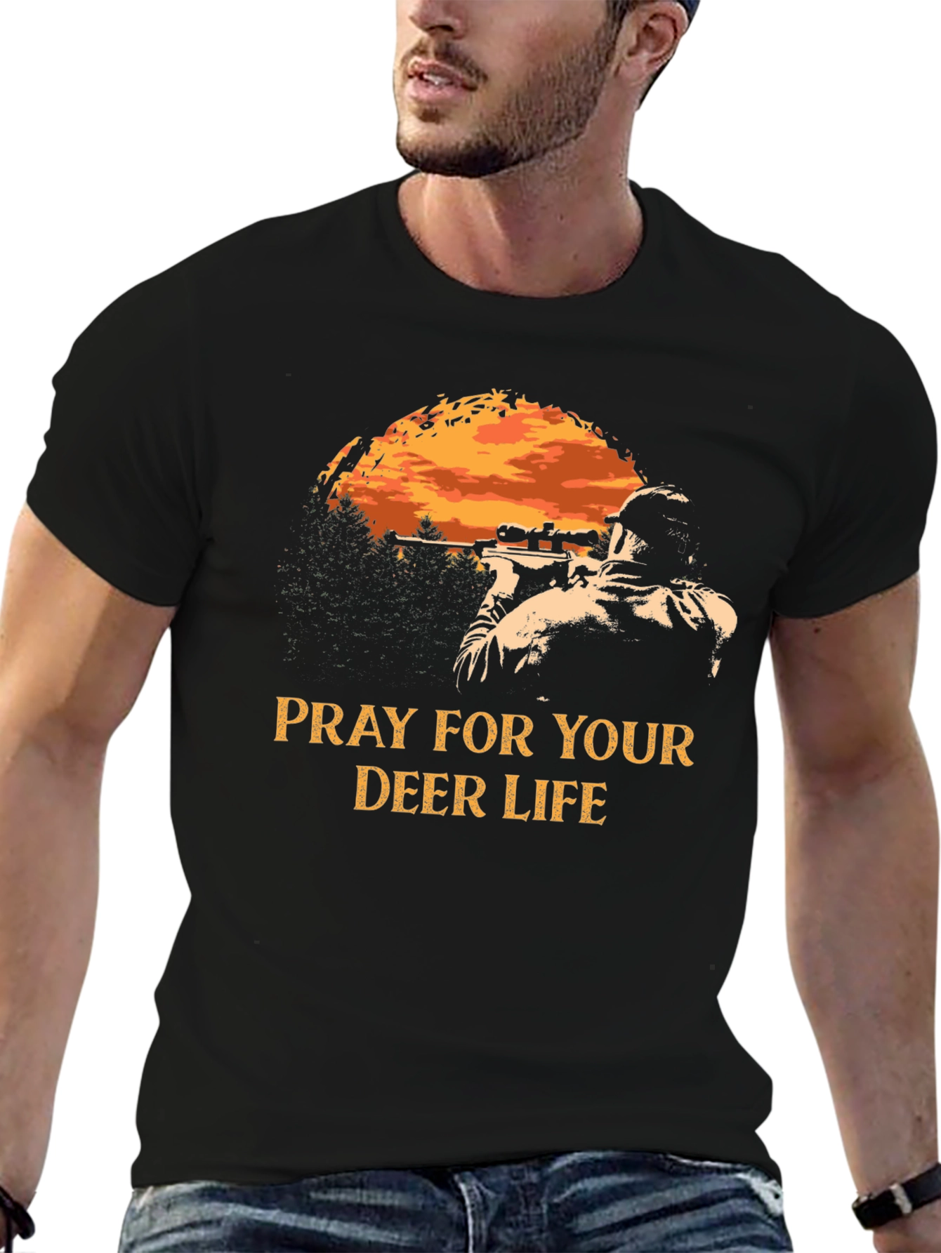 Pray For Your Deer Life Hunting T-Shirt